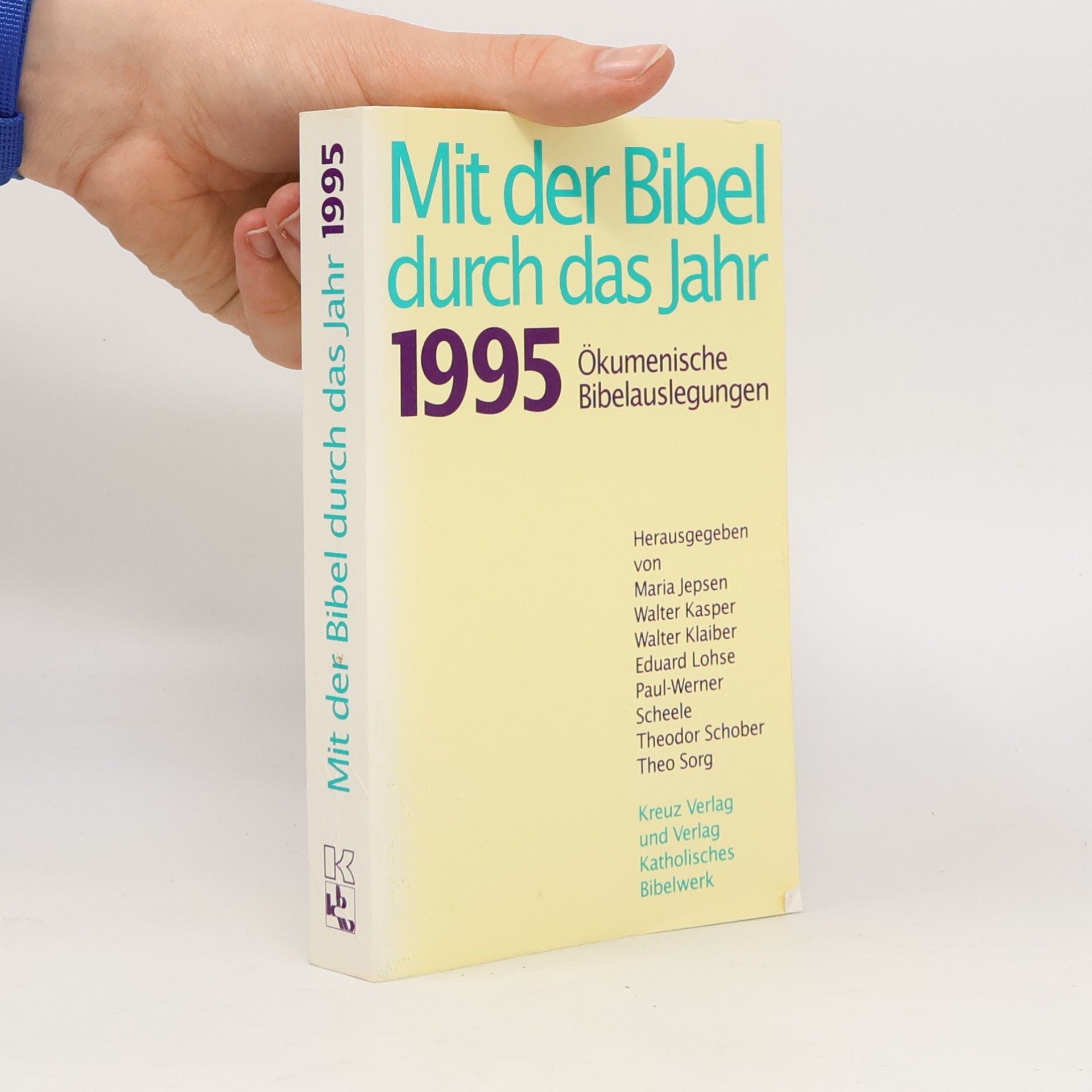 Autorenkollektiv Mit der Bibel durch das Jahr 1995