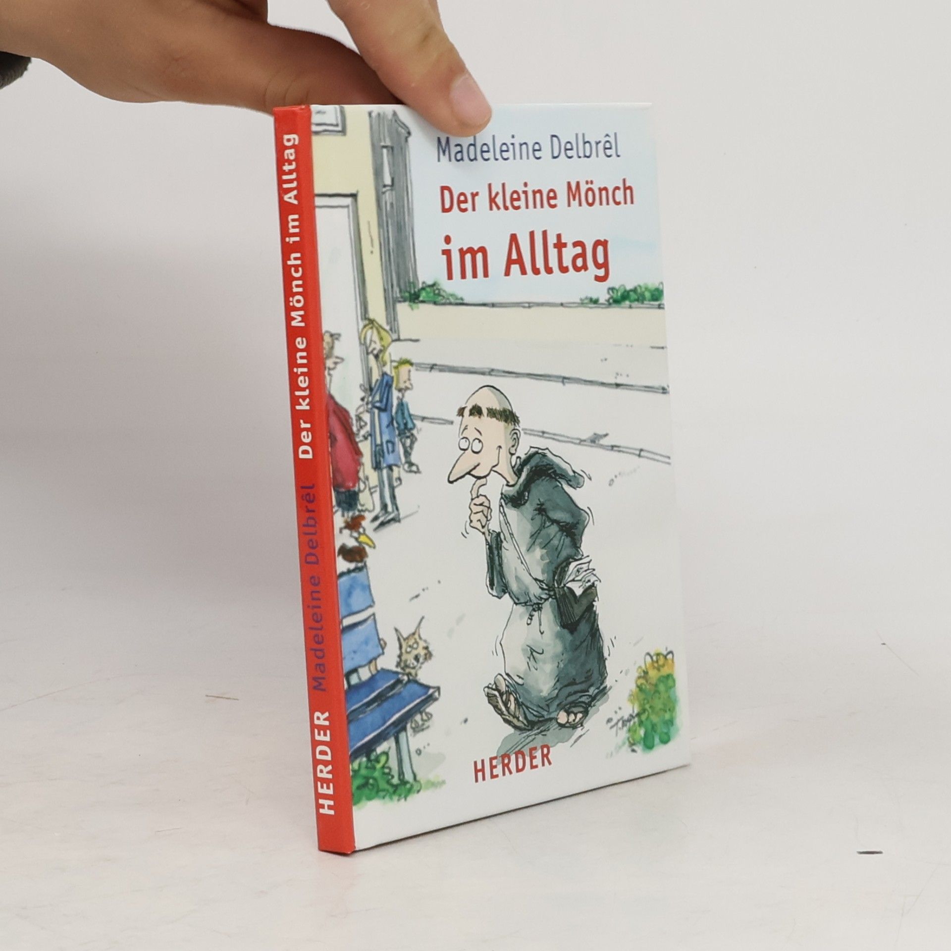 Der kleine Mönch im Alltag