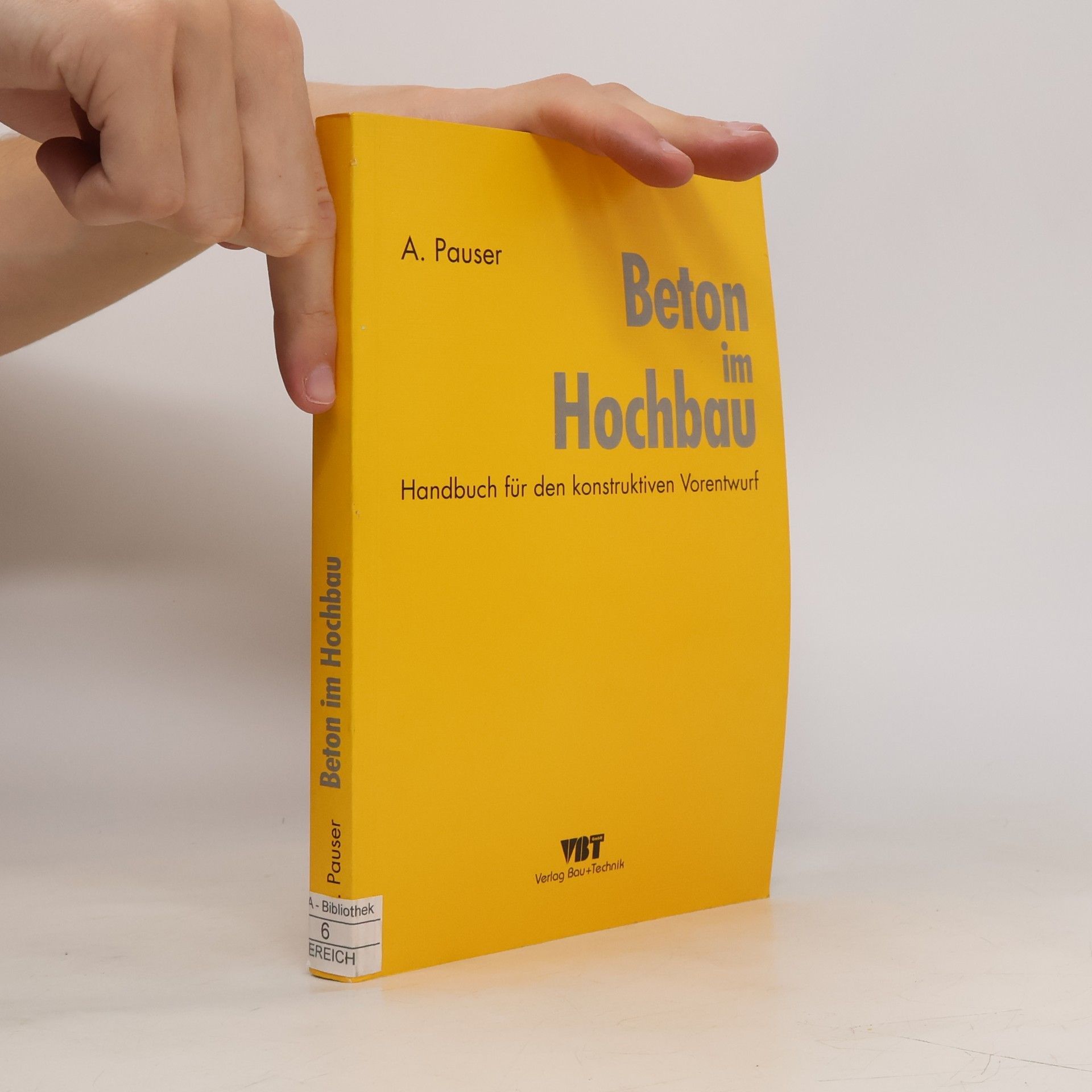Alfred Pauser Beton im Hochbau