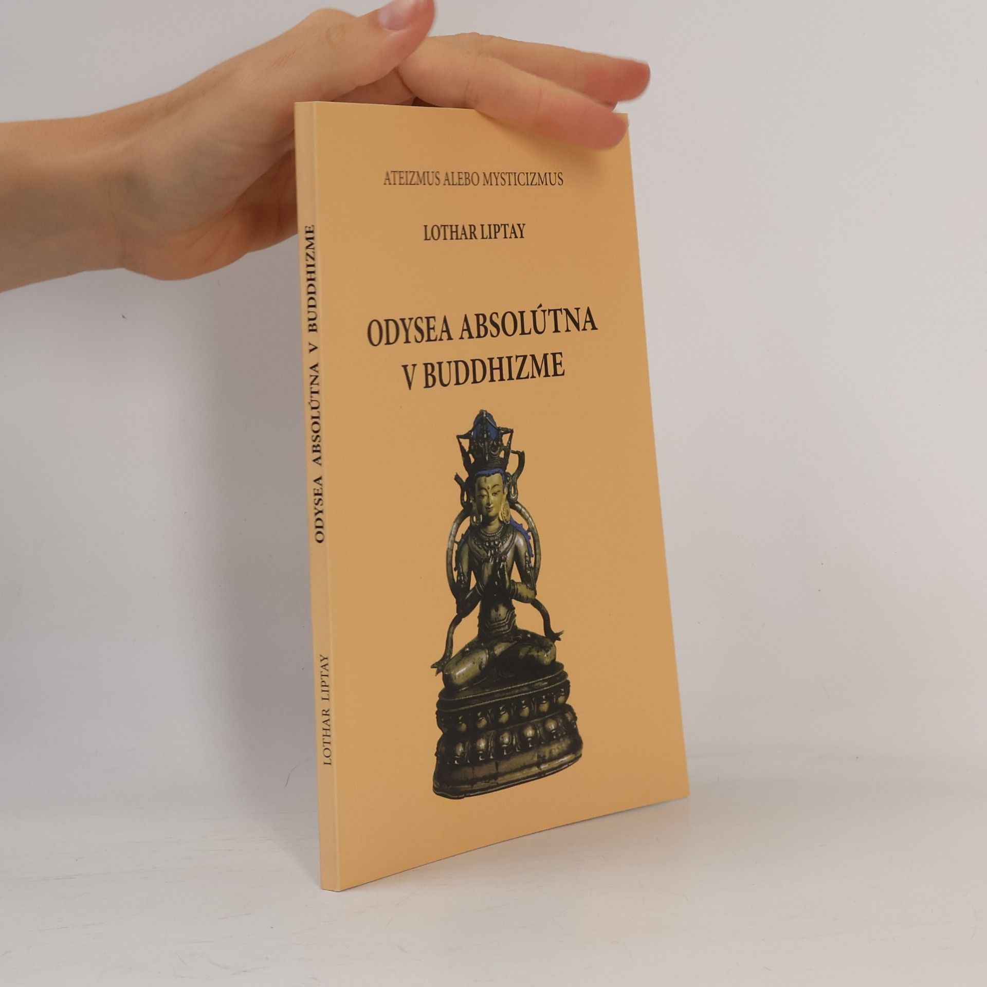 Ateizmus alebo mysticizmus ; Odysea absolútna v buddhizme