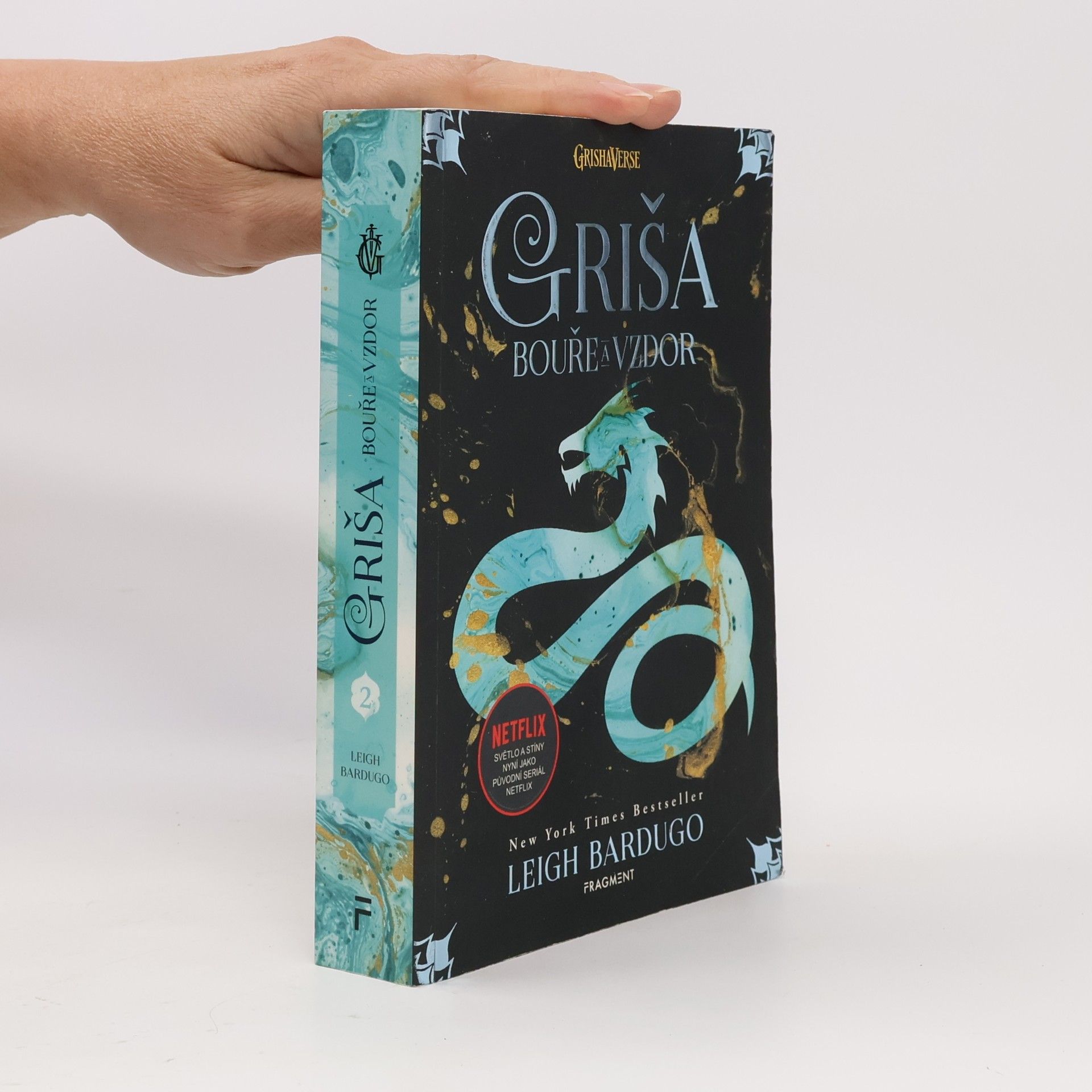 Leigh Bardugo Griša. Bouře a vzdor