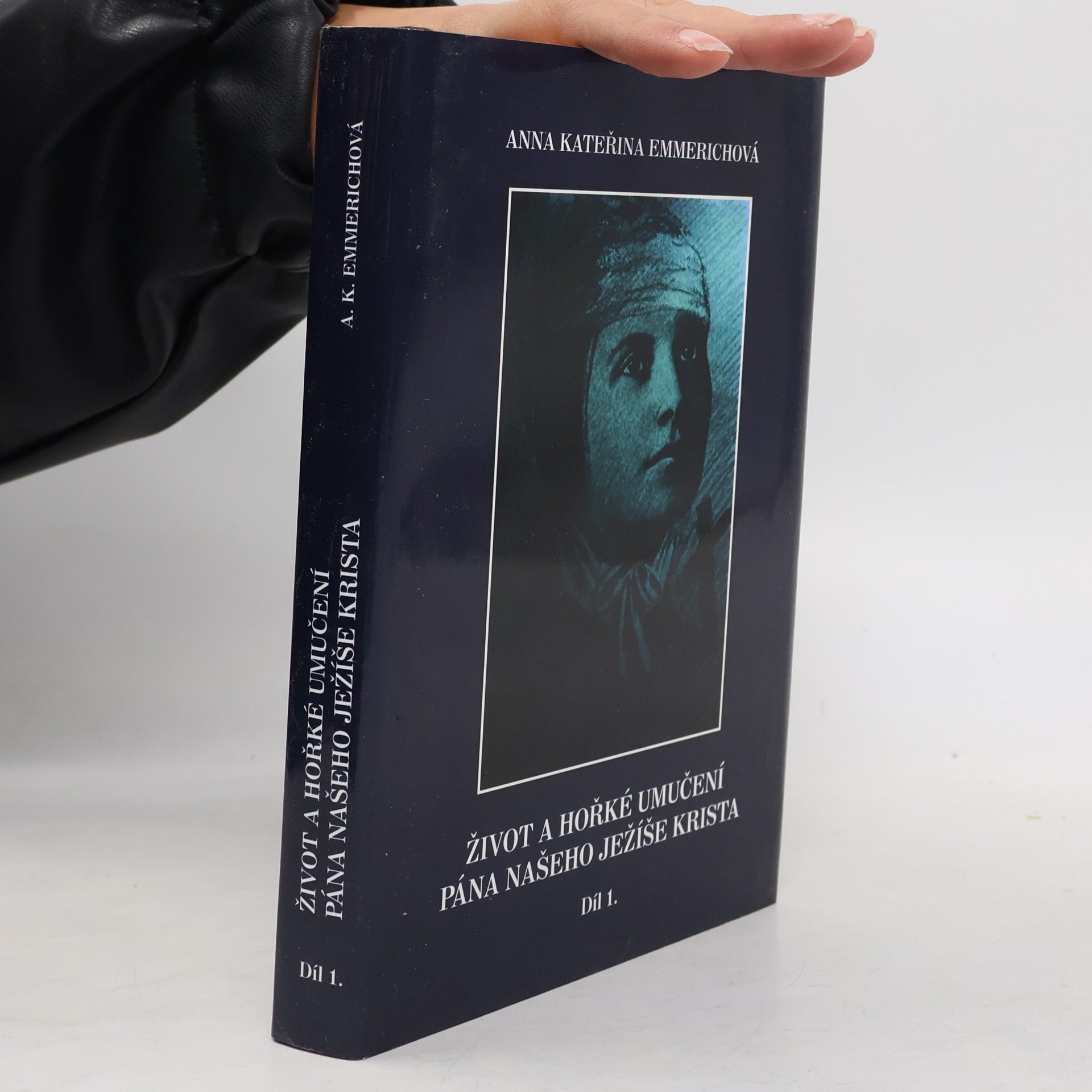Život a hořké umučení Pána našeho Ježíše Krista 1.díl