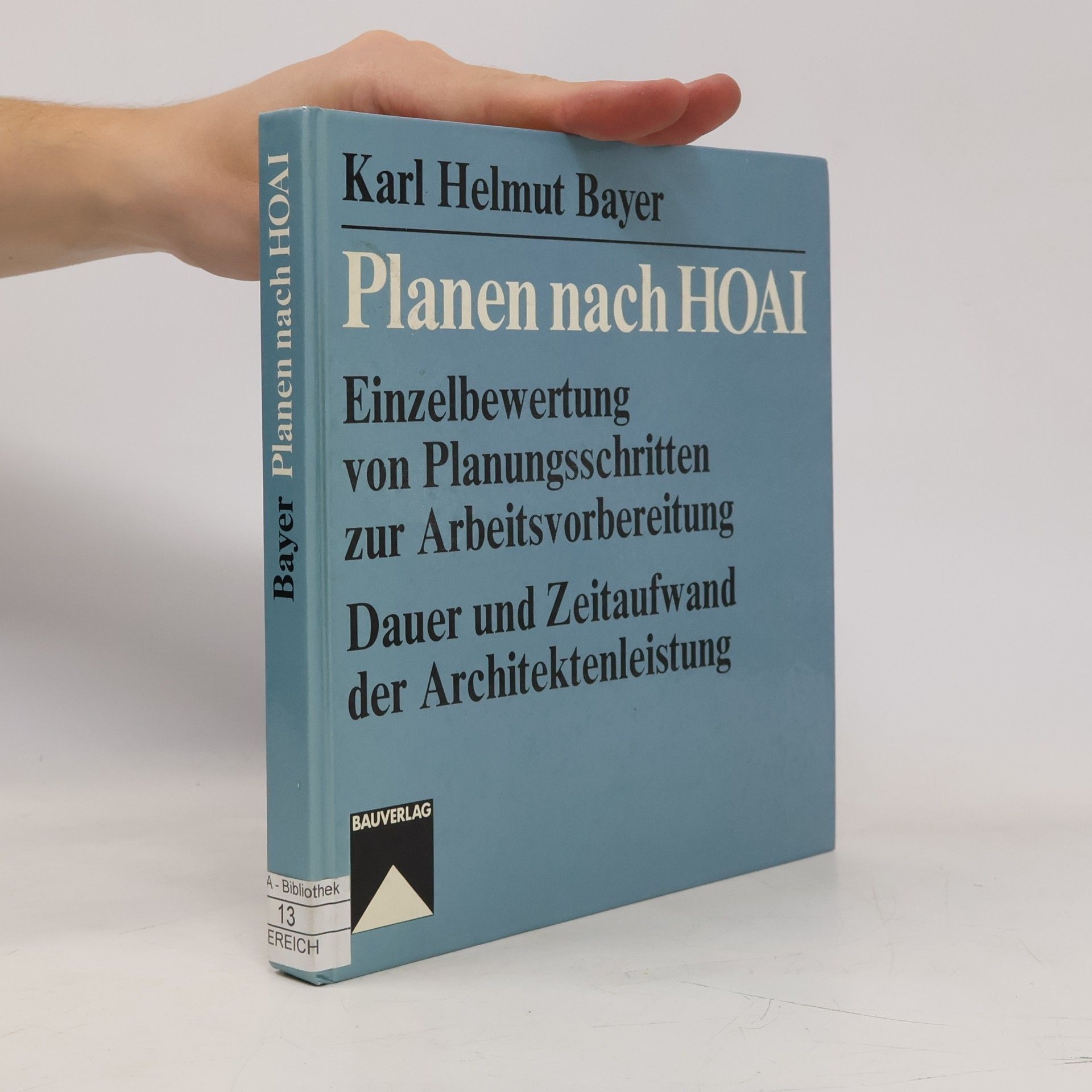 Karl Helmut Bayer Planen nach HOAI