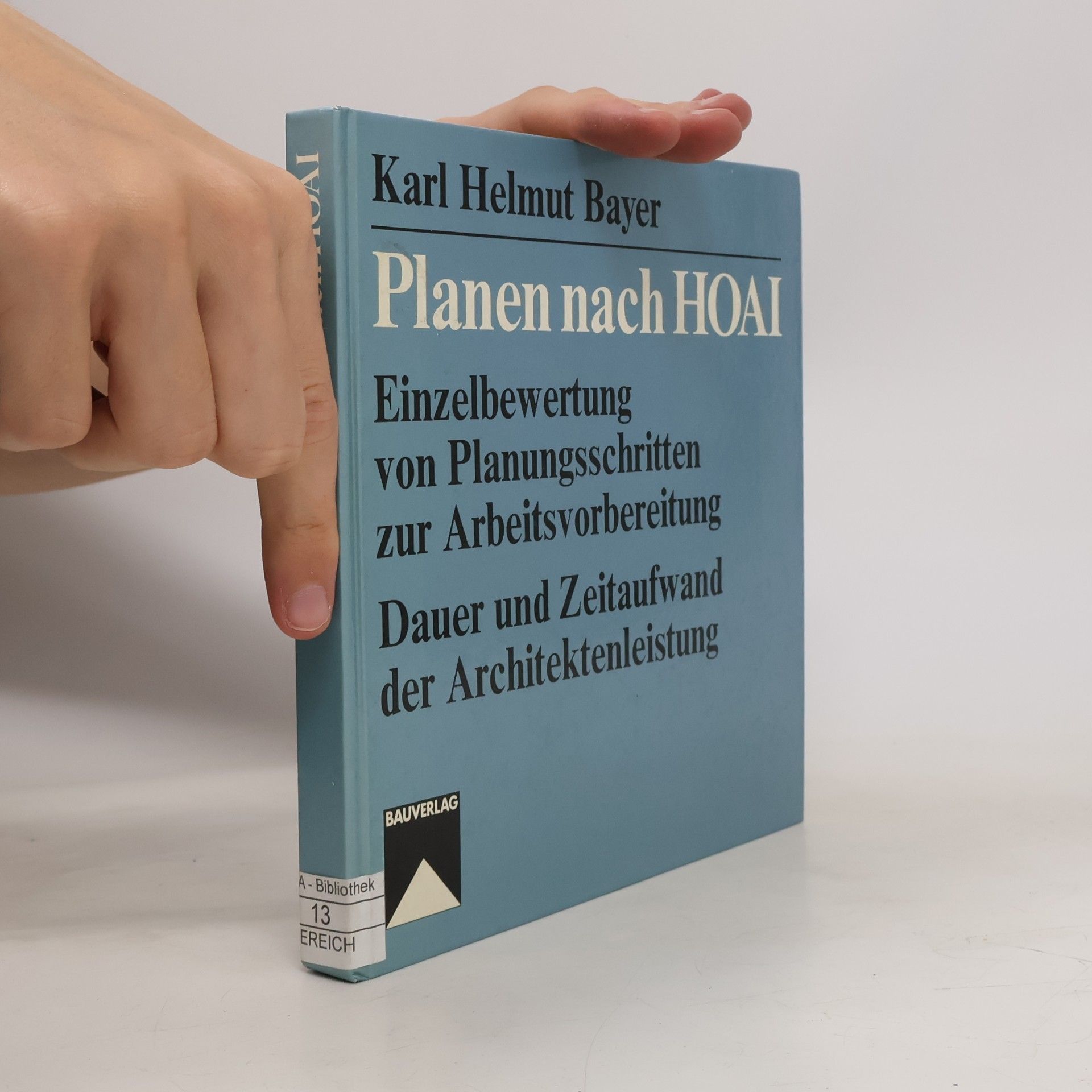 Karl Helmut Bayer Planen nach HOAI