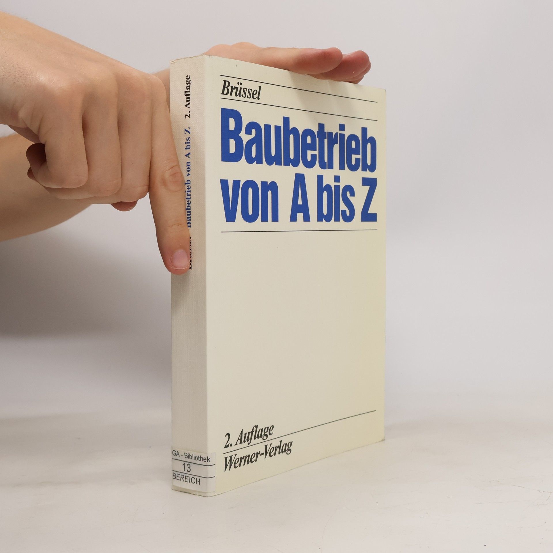 Wolfgang Brüssel Baubetrieb von A bis Z