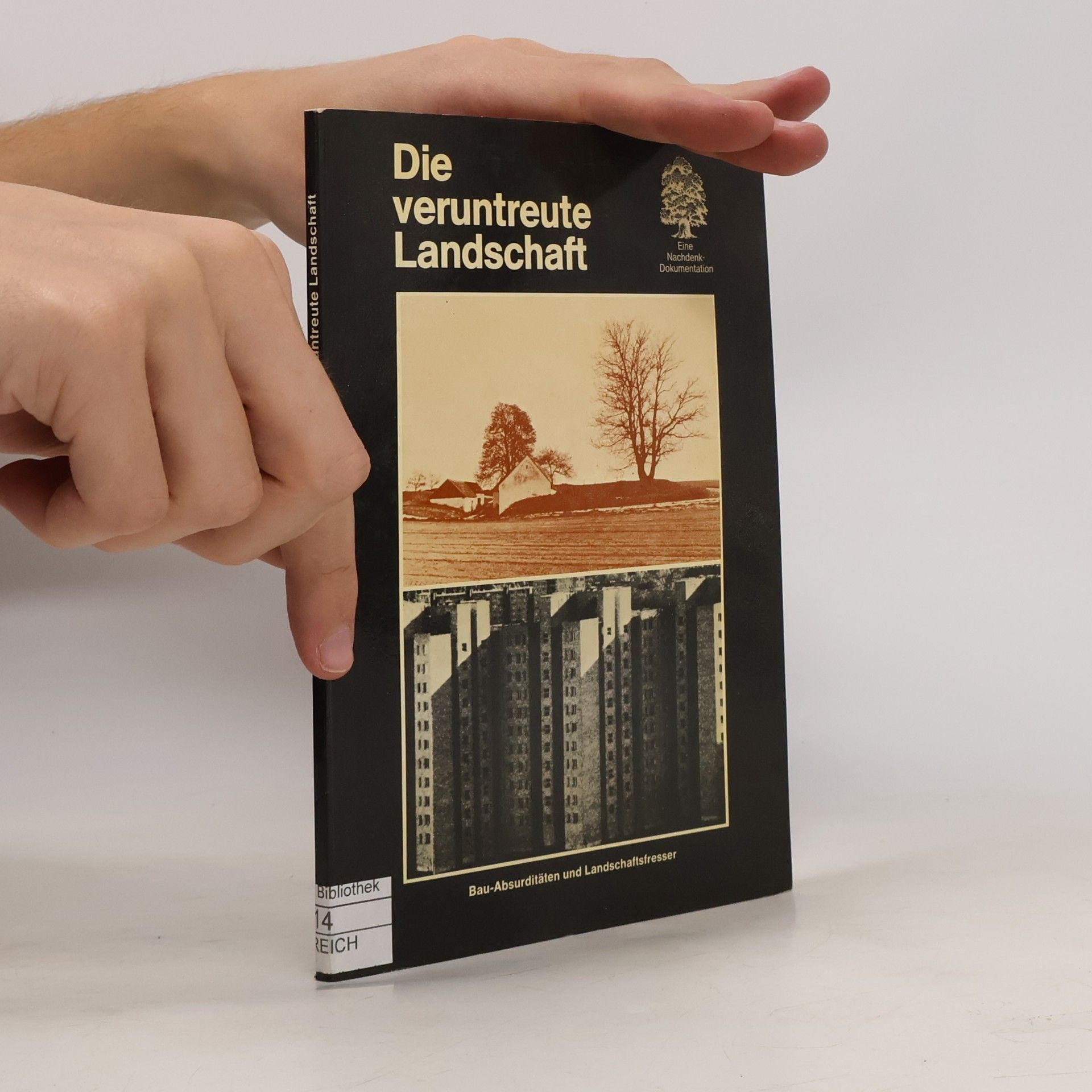 Gustav Peichl Die veruntreute Landschaft