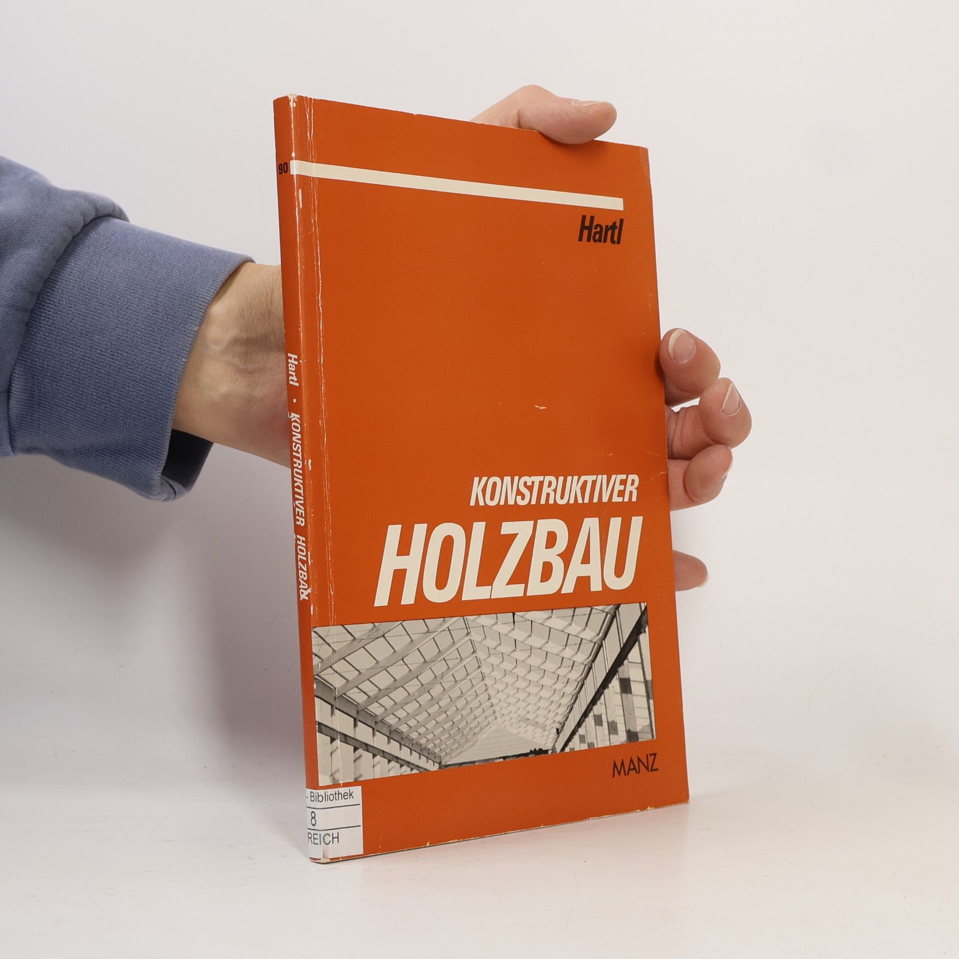 Konstruktiver Holzbau : für den IV. und V. Jahrgang an höheren technischen und gewerblichen Lehranstalten