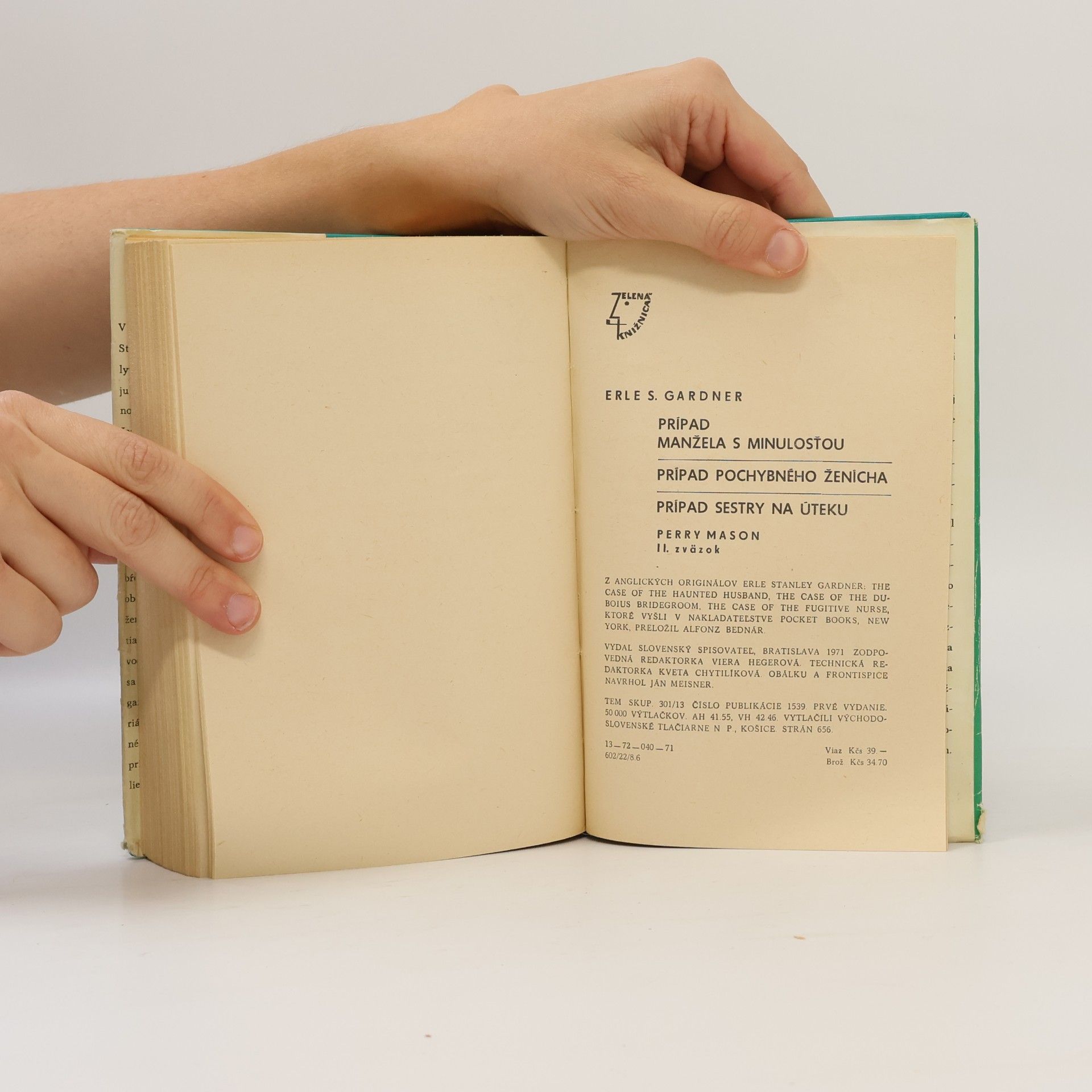 Erle Stanley Gardner Prípad manžela s minulosťou. Prípad pochybného ženicha. Prípad sestry na úteku