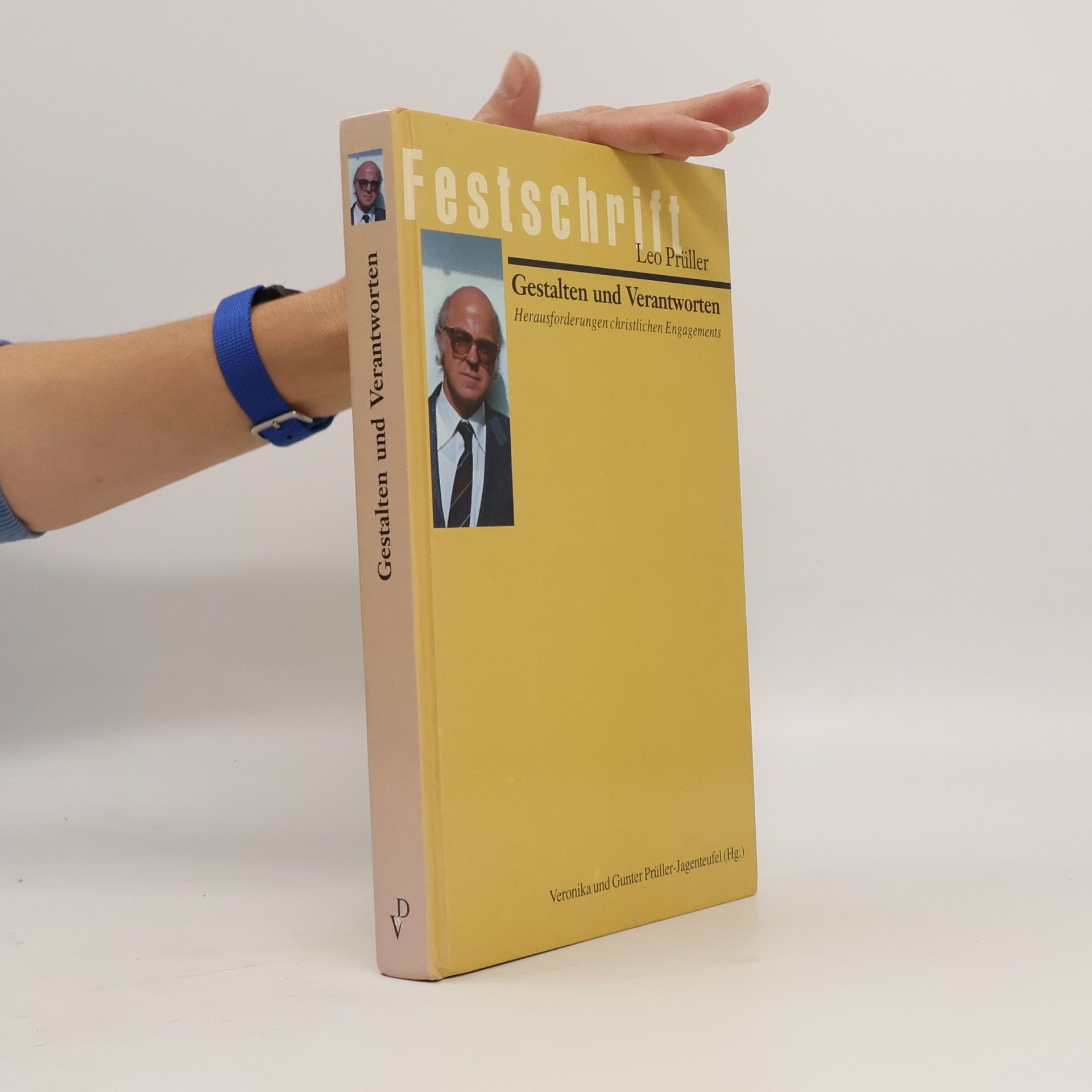 Autorenkollektiv Festschrift Leo Prüller: Gestalten und Verantworten