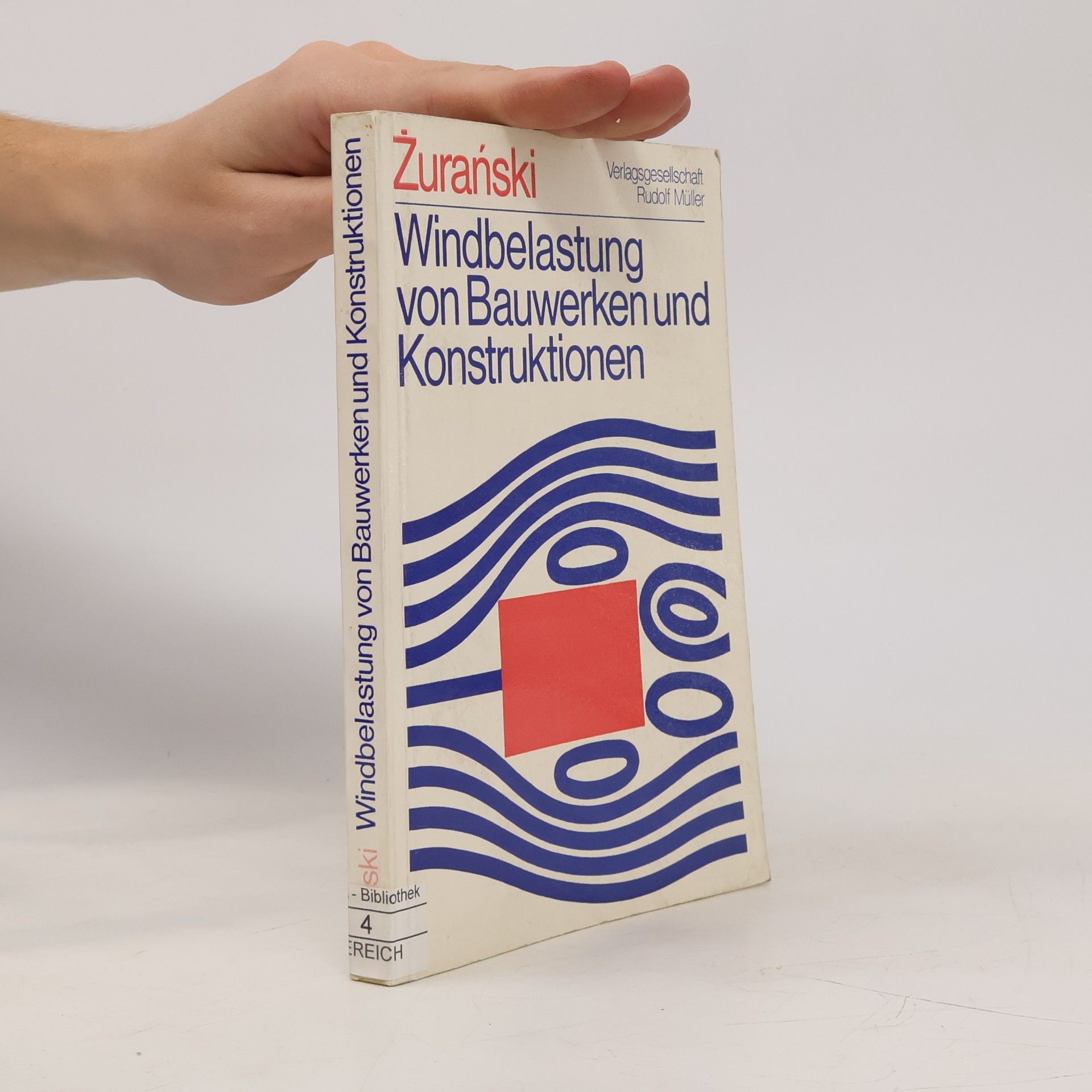 Jerzy Antoni Z. uran ski Windbelastung von Bauwerken und Konstruktionen