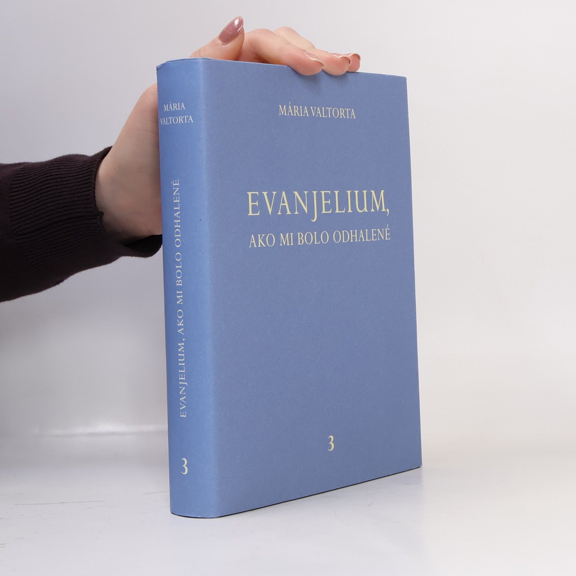Evanjelium, ako mi bolo odhalené 3
