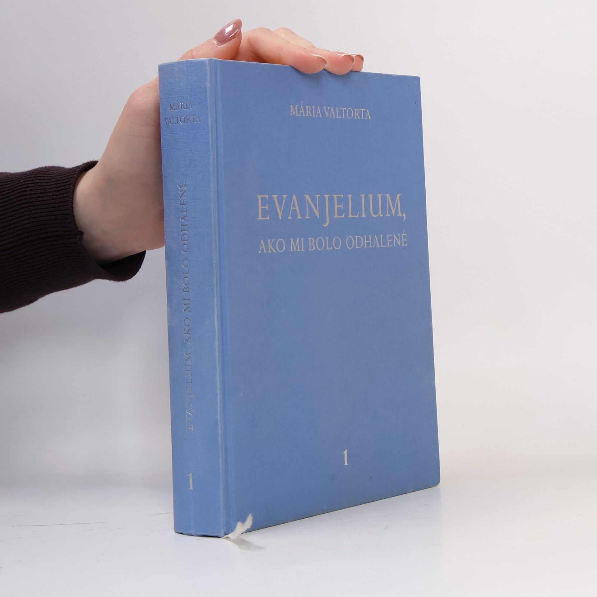 Maria Valtorta Evanjelium, ako mi bolo odhalené 1