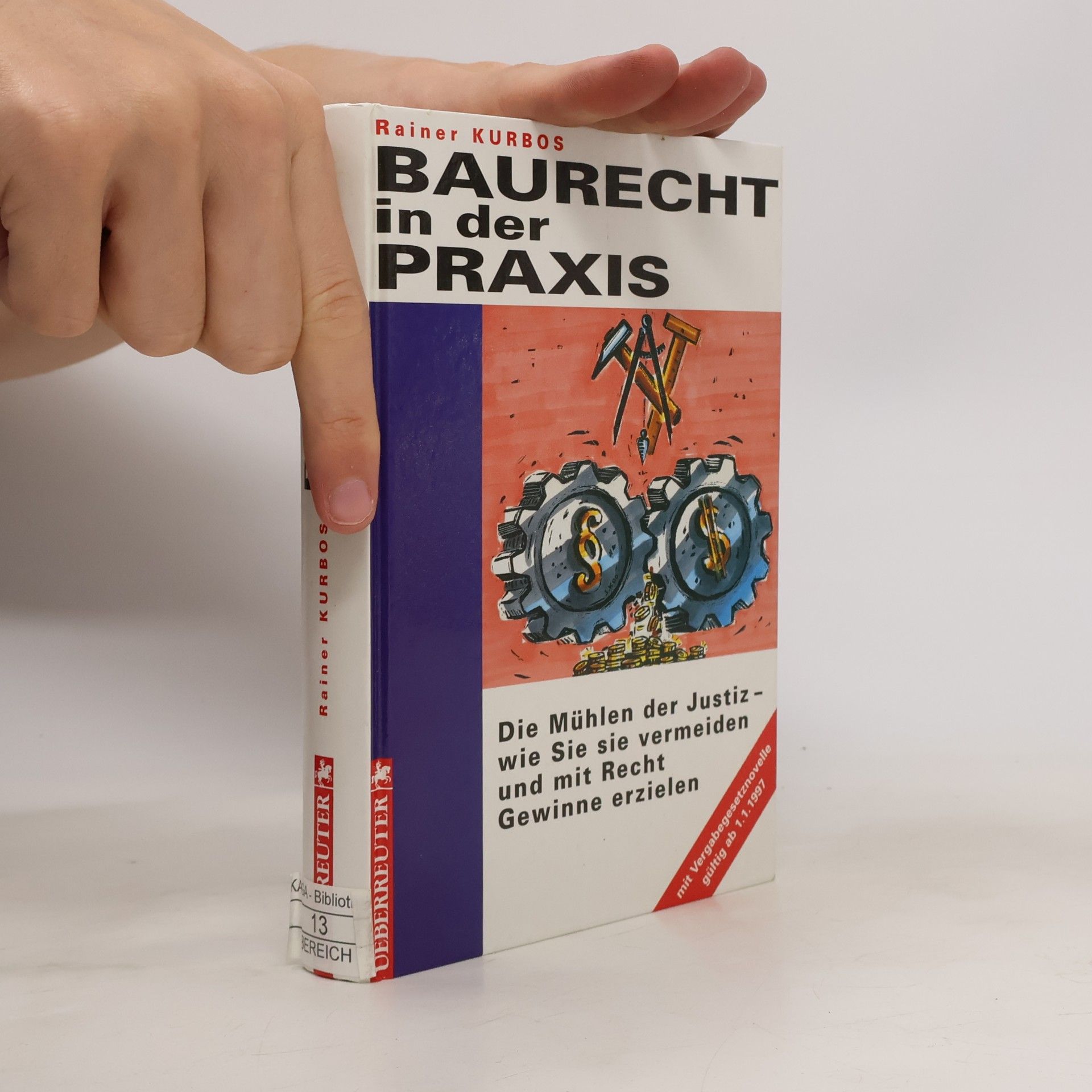 Rainer Kurbos Baurecht in der Praxis