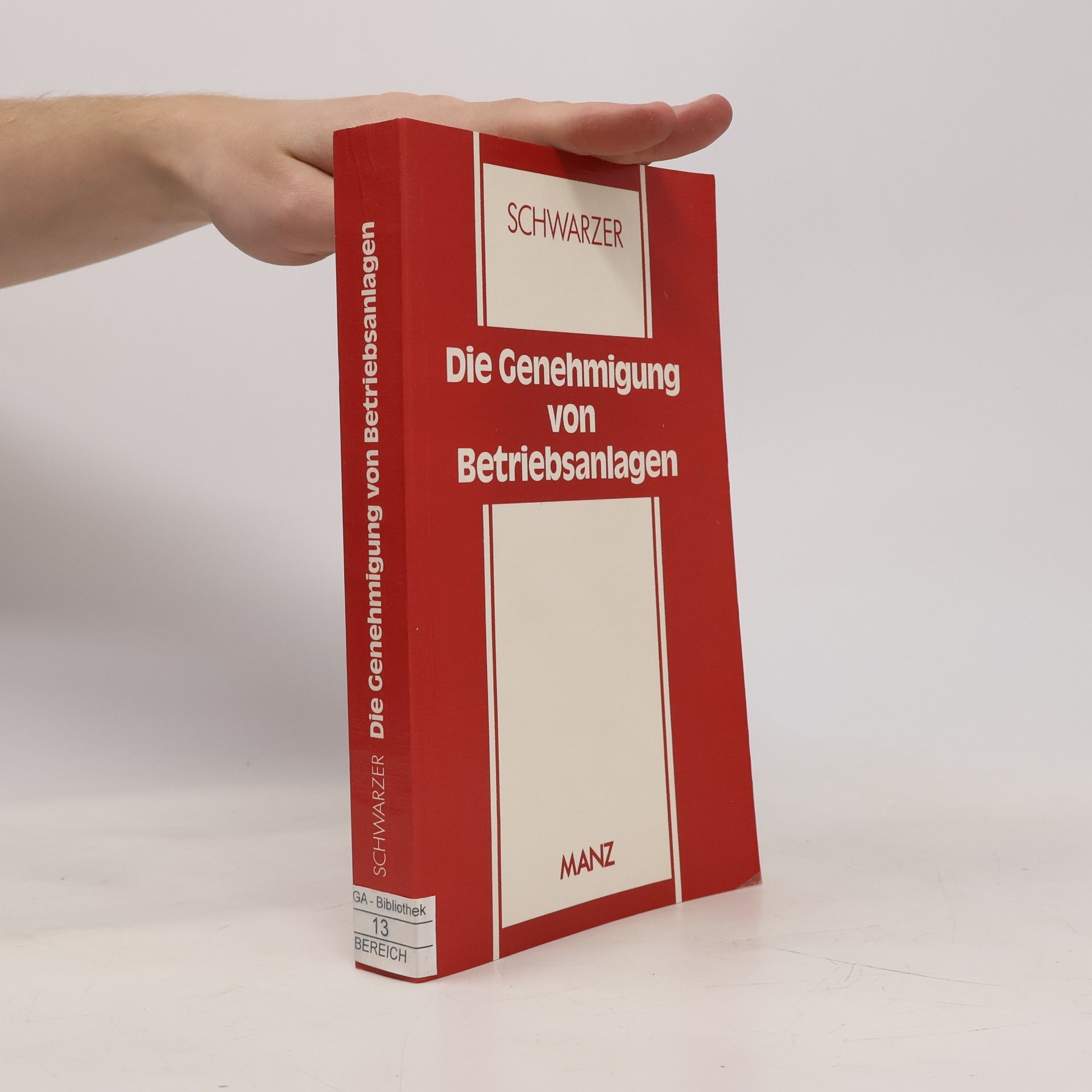 Die Genehmigung von Betriebsanlagen
