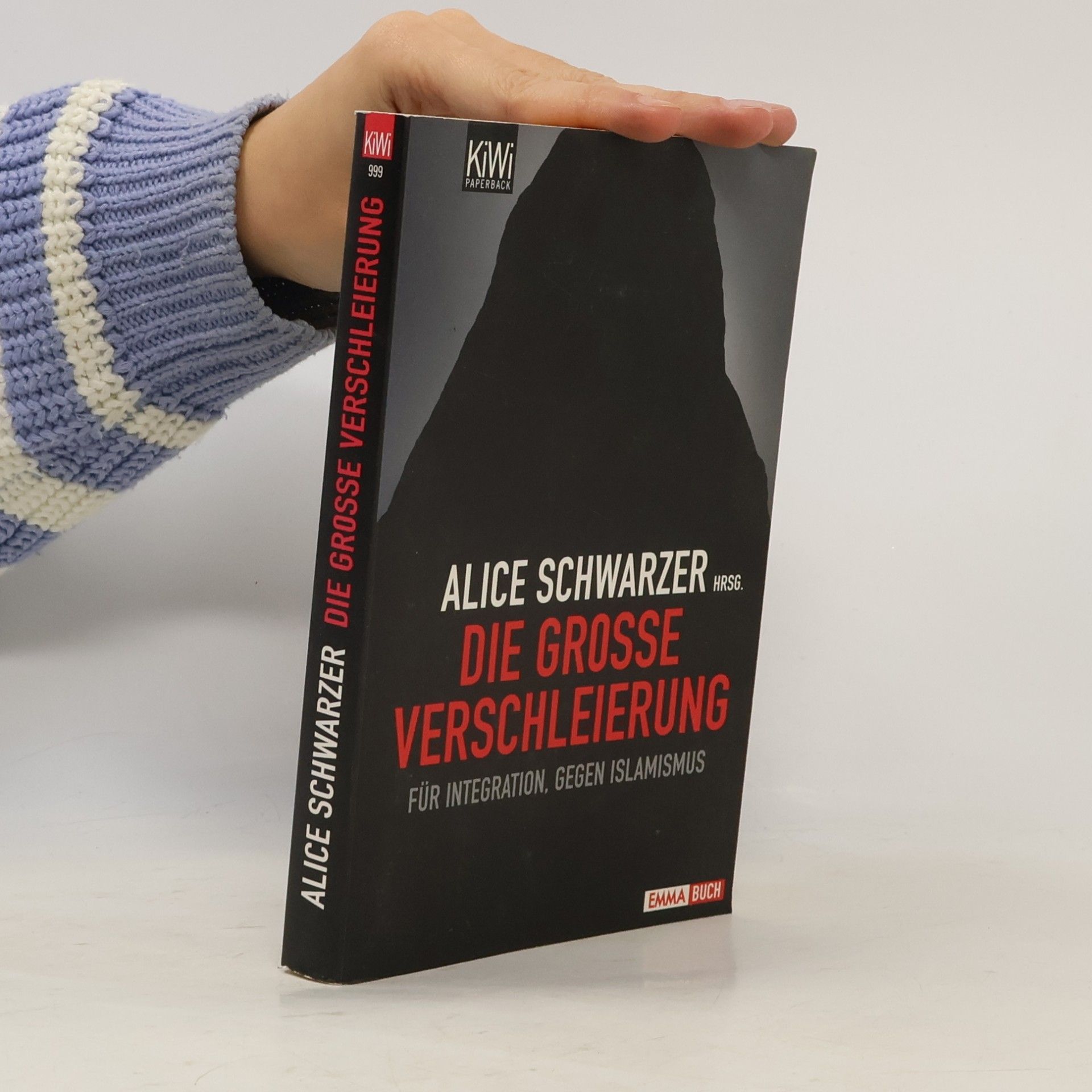 Die große Verschleierung. Für Integration, gegen Islamismus