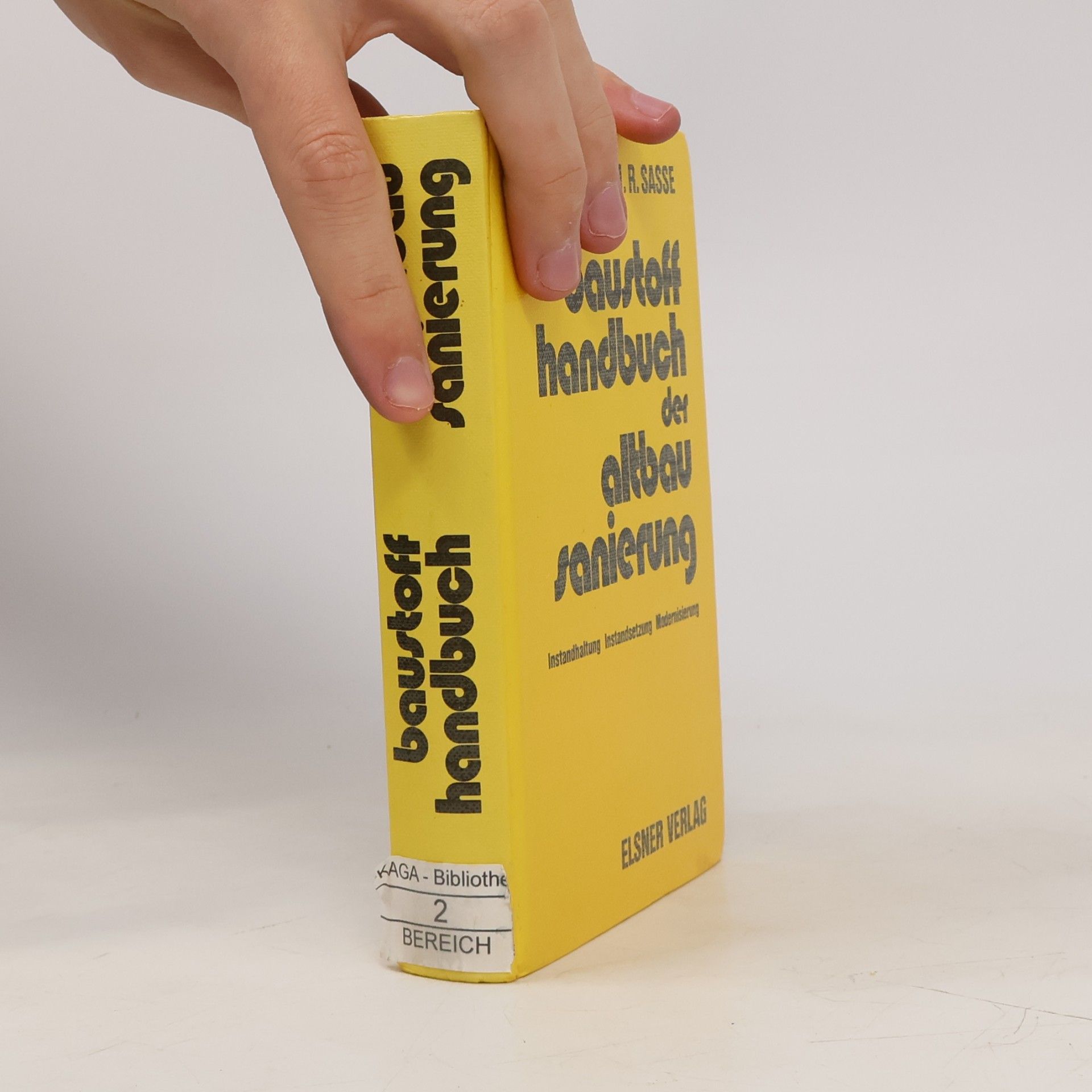 Hans Rainer Sasse Baustoff-Handbuch der Altbausanierung