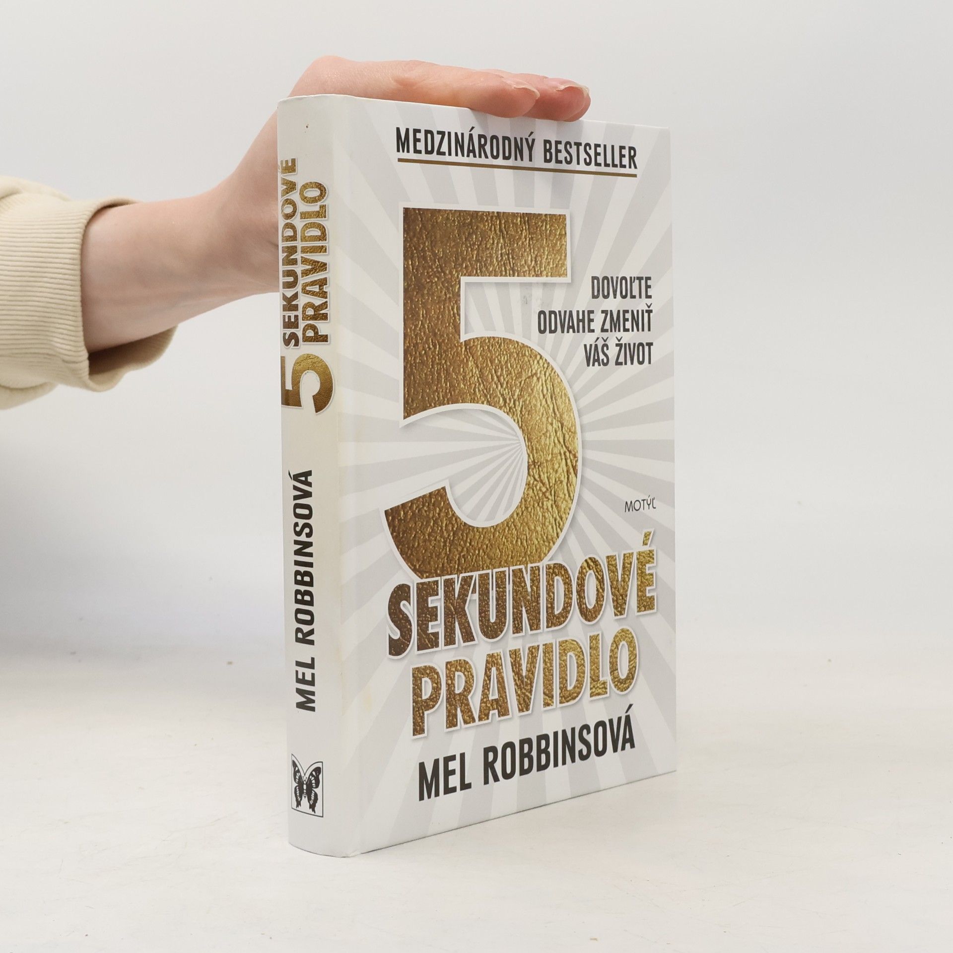Mel Robbins 5 sekundové pravidlo