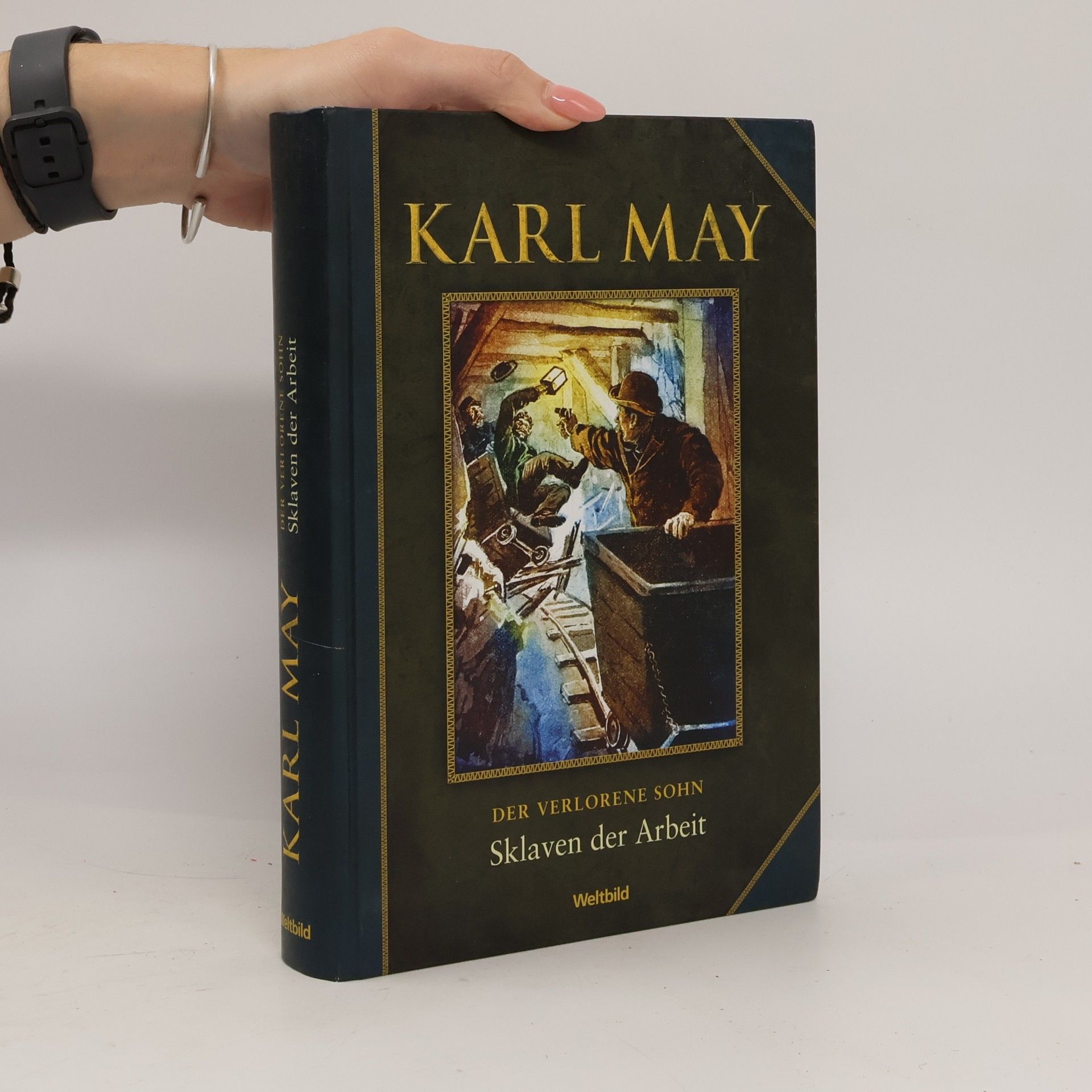 Karl May Der verlorene Sohn. Sklaven der Arbeit.