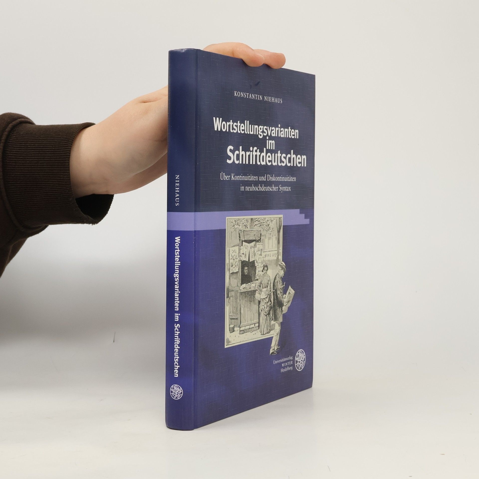 Dr. Konstantin Niehaus Germanistische Bibliothek - 58: Wortstellungsvarianten im Schriftdeutschen