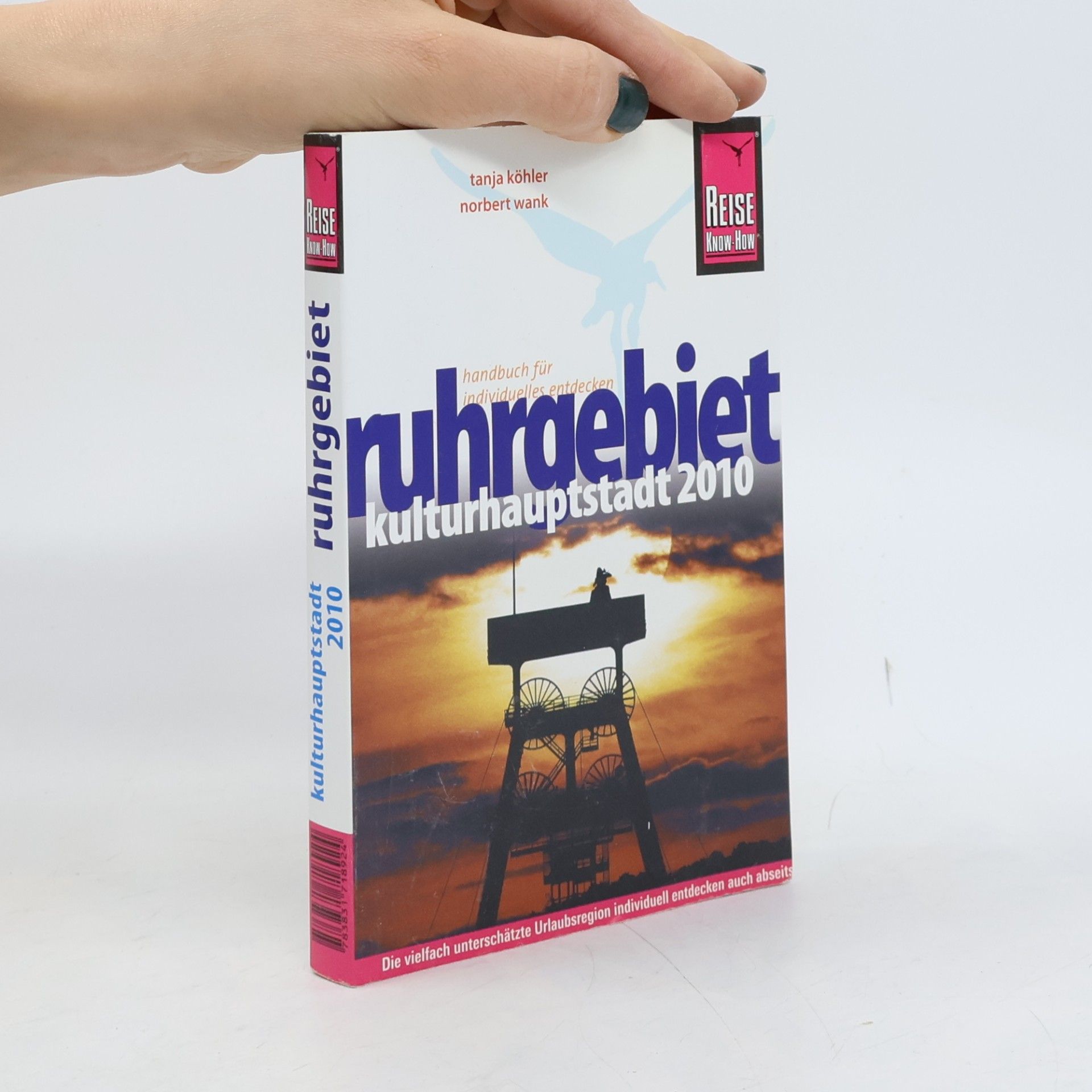 Tanja Köhler Ruhrgebiet - Kulturhauptstadt 2010
