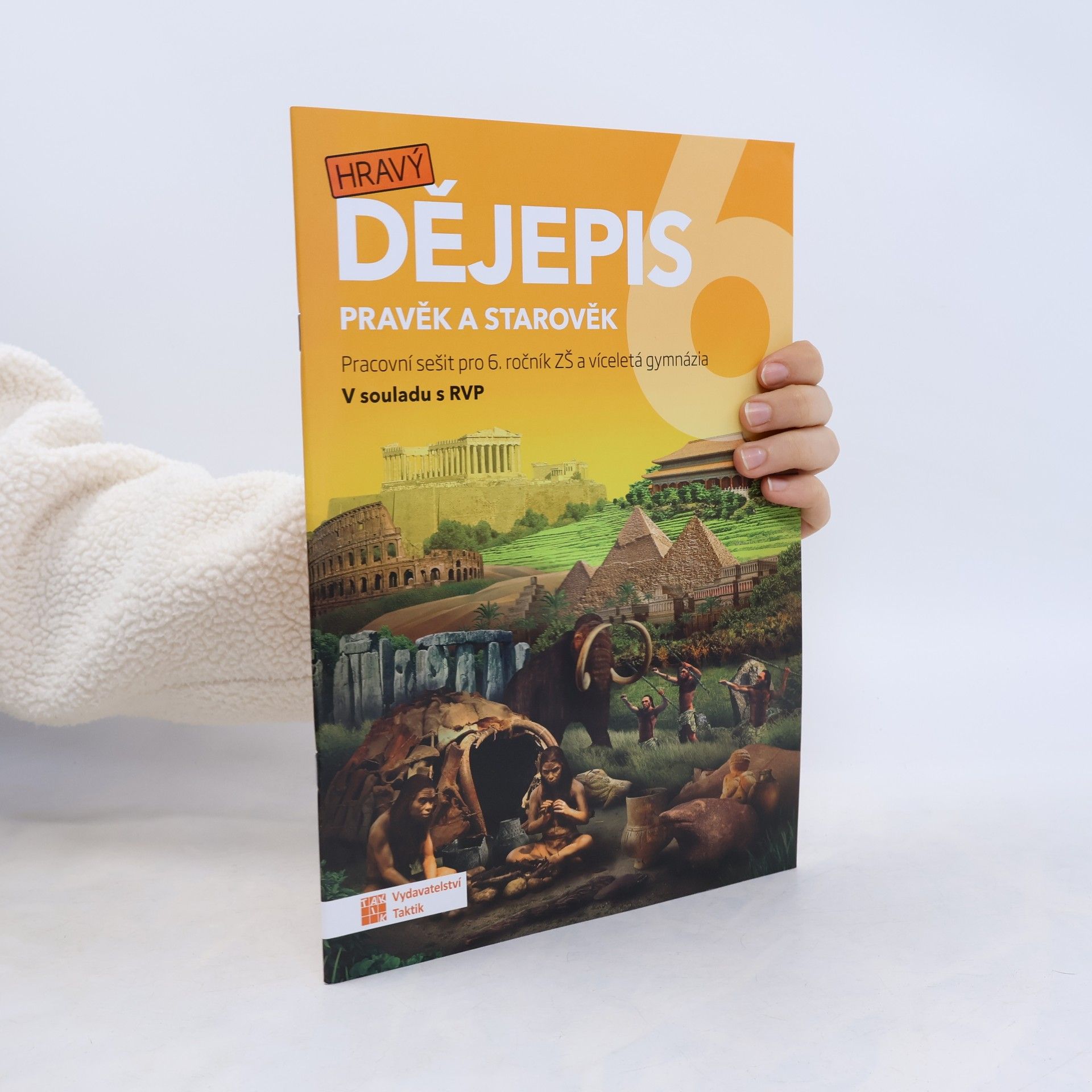 Autorenkollektiv Hravý dějepis 6 - pracovní sešit