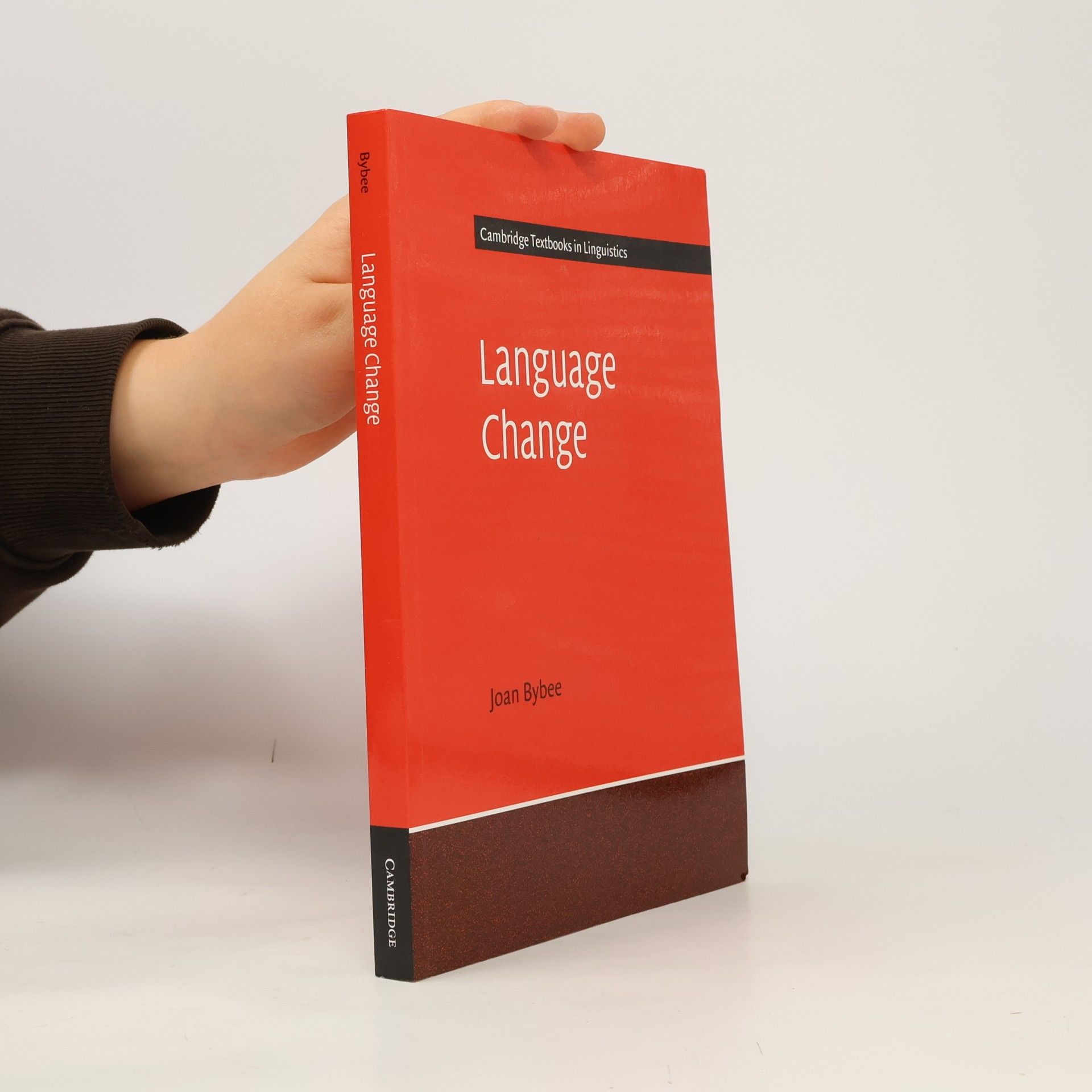 Joan Bybee Cambridge Textbooks in Linguistics: Language Change