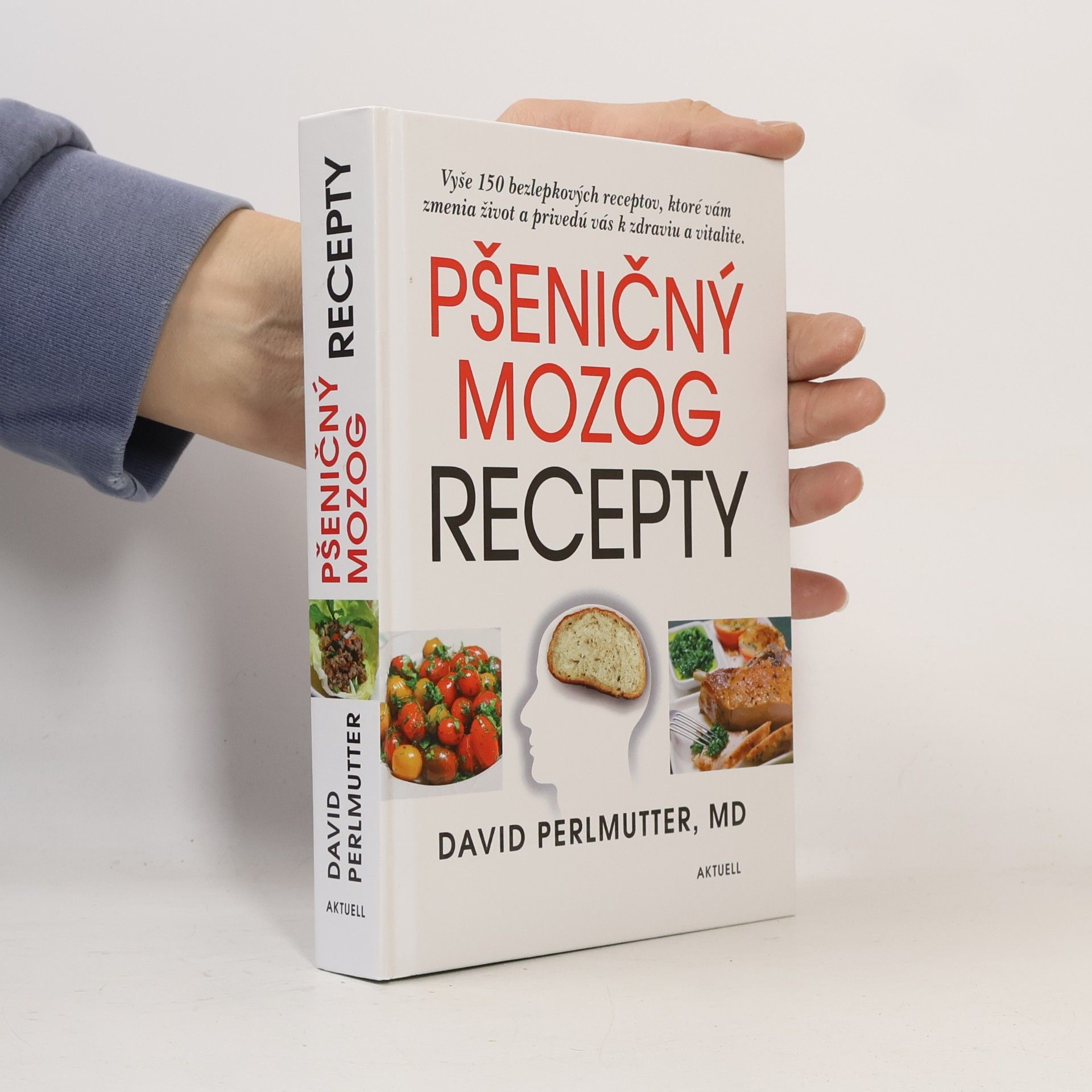 David Perlmutter Pšeničný mozog - Recepty