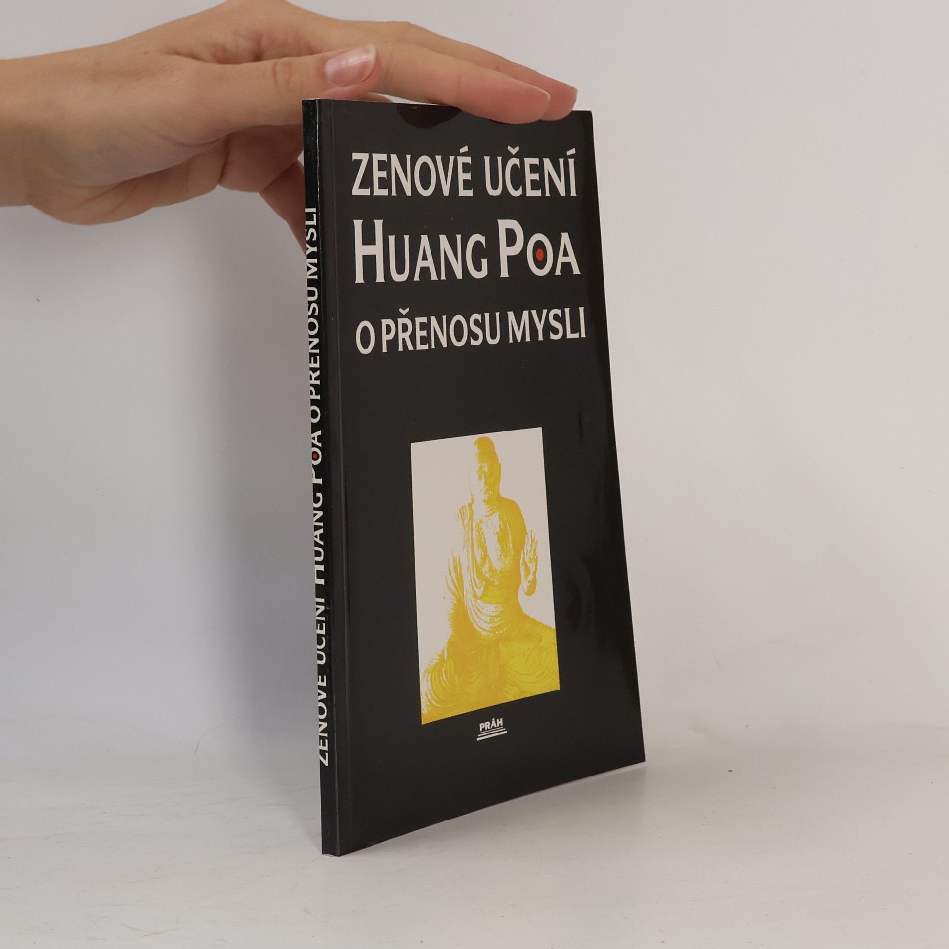 Zenové učení Huang Poa o přenosu mysli