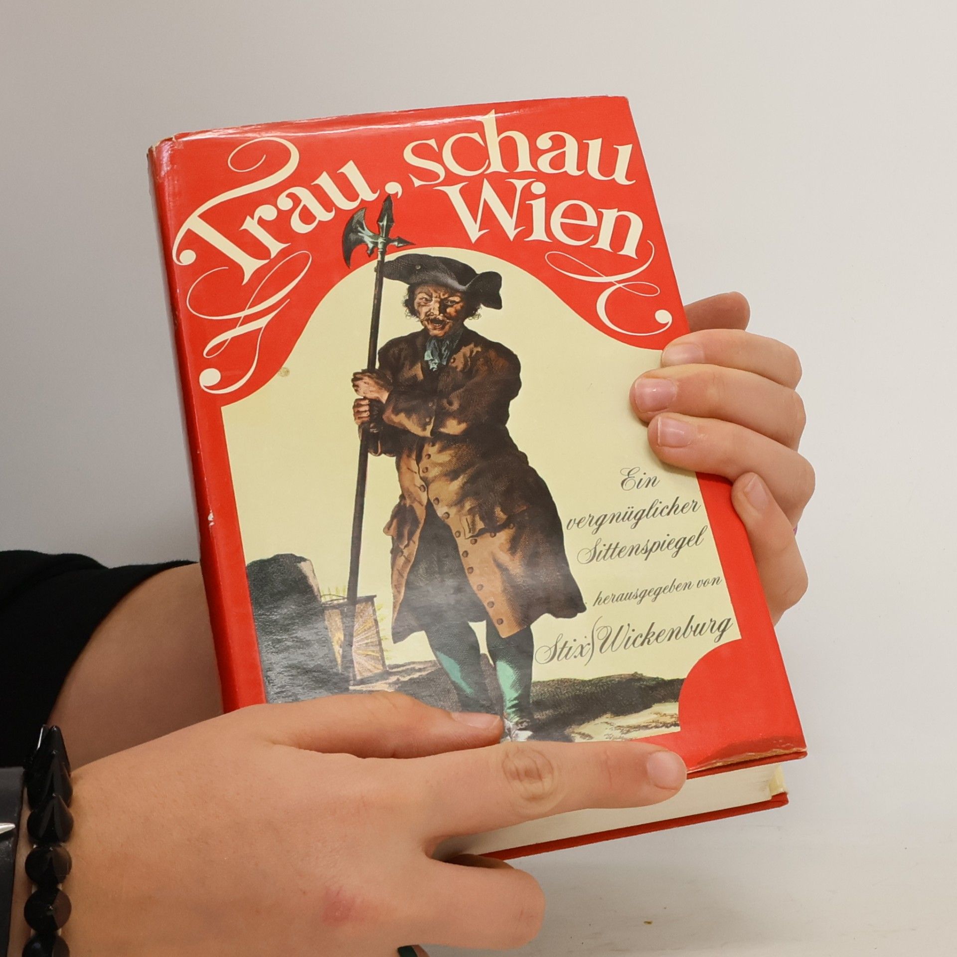 Erik G. Wickenburg Trau, Schau, Wien
