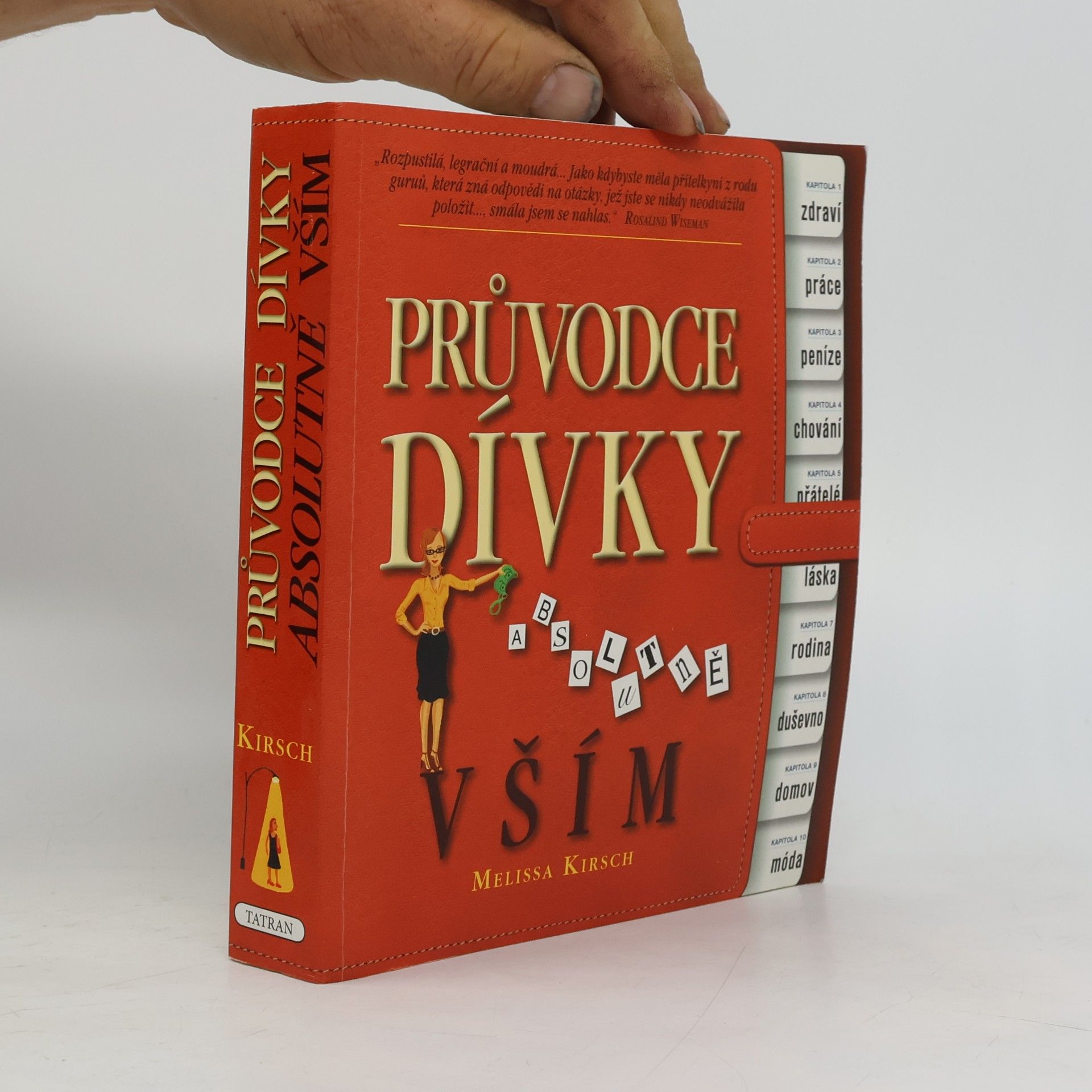 Melissa Kirsch Průvodce dívky absolutně vším