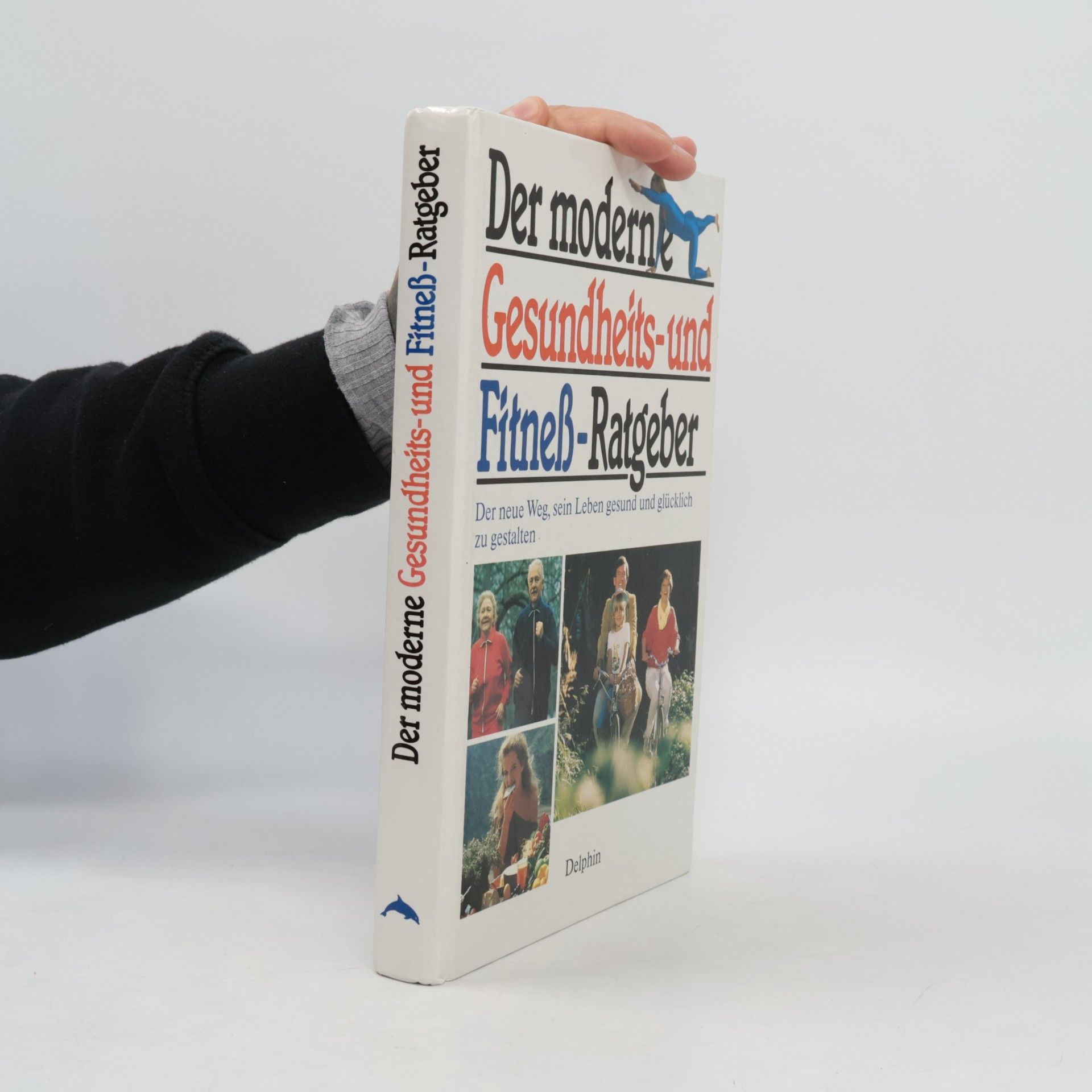 Autores varios Der moderne Gesundheits- und Fitneß-Ratgeber
