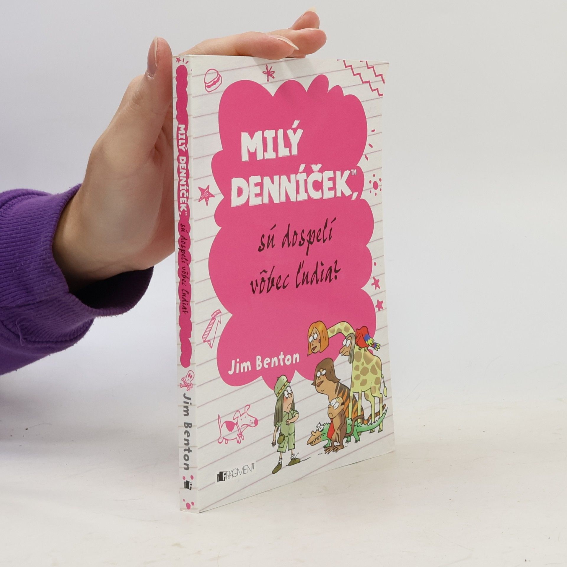 Jim Benton Milý denníček, sú dospelí vôbec ľudia?