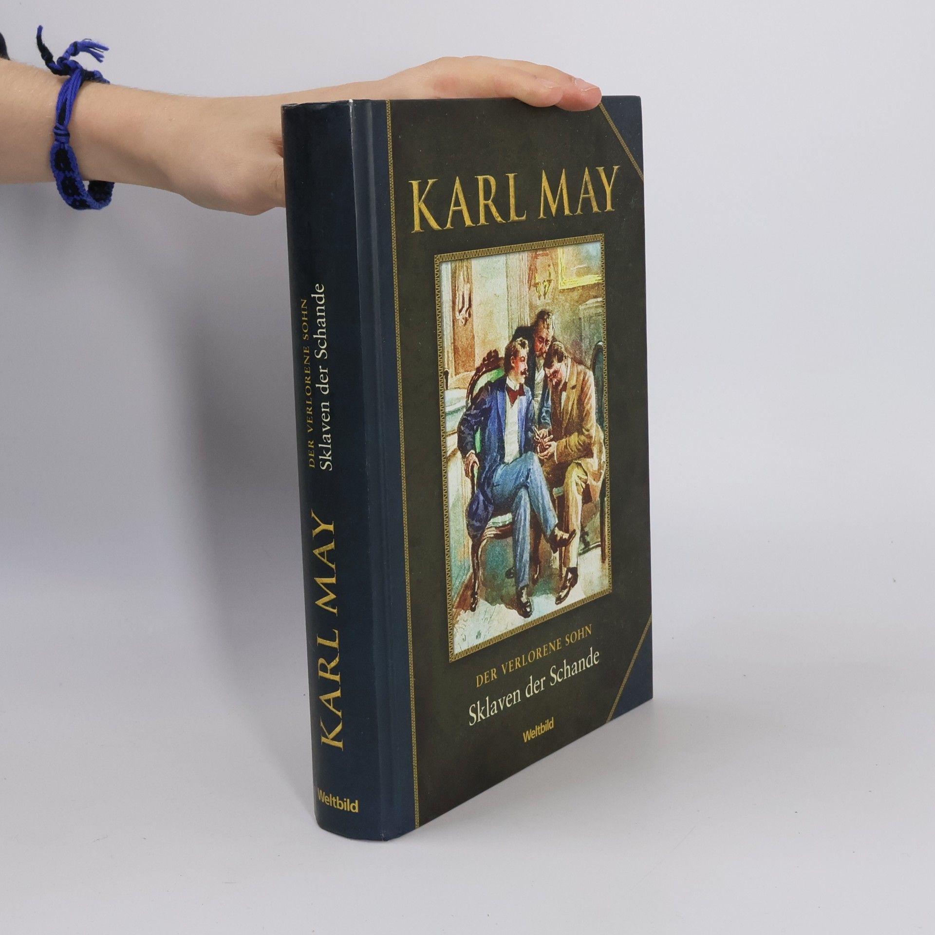 Karl May Der Verlorene Sohn III. Sklaven der Schande