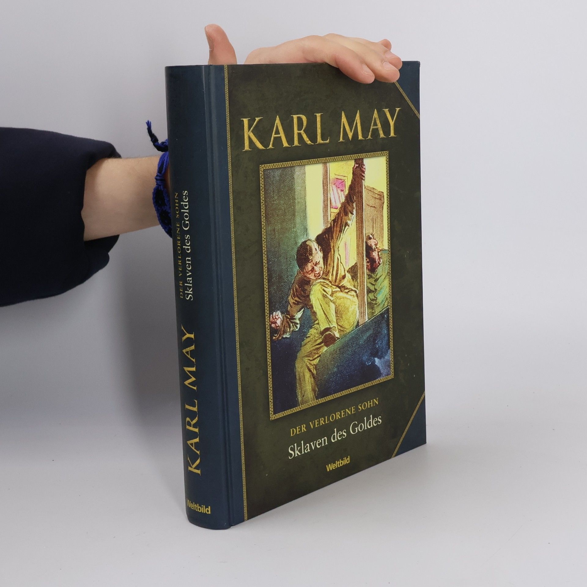 Karl May Der Verlorene Sohn IV. Sklaven des Goldes
