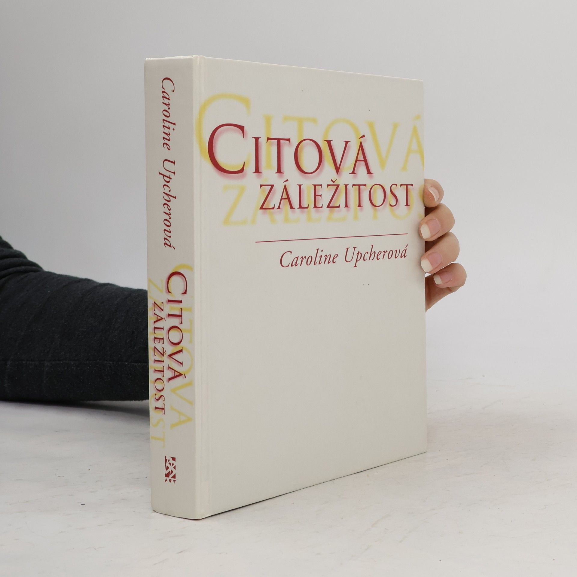 Caroline Upcher Citová záležitost