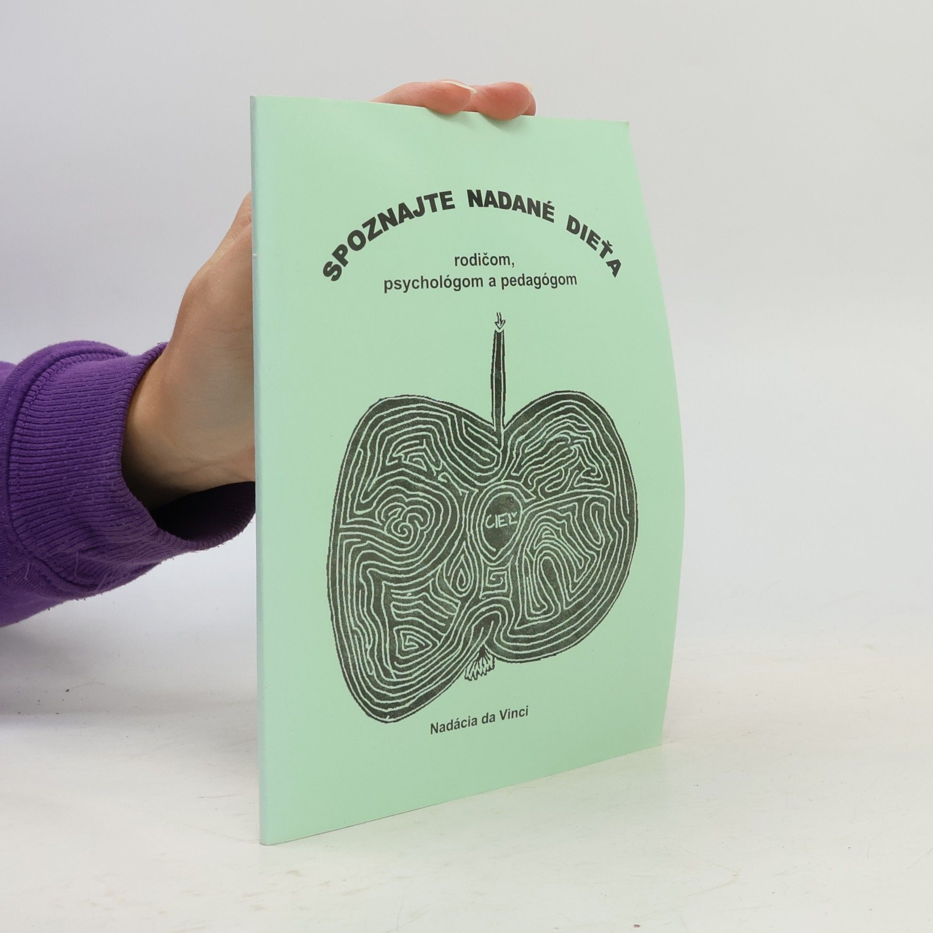Various authors Spoznajte nadané dieťa: rodičom, psychológom a pedagógom