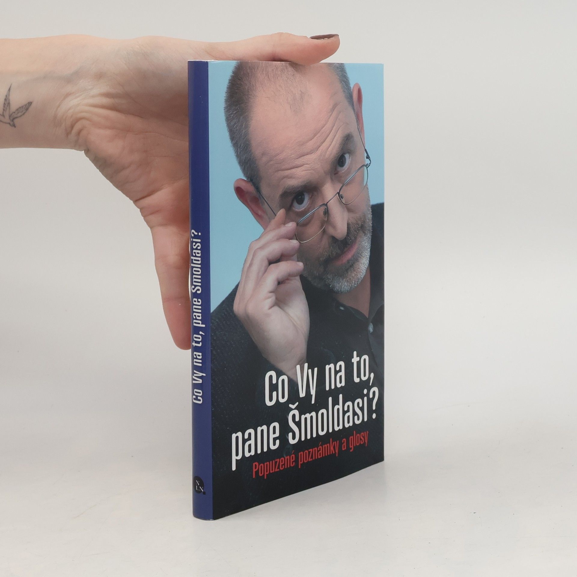 Co Vy na to, pane Šmoldasi? Popuzené poznámky a glosy