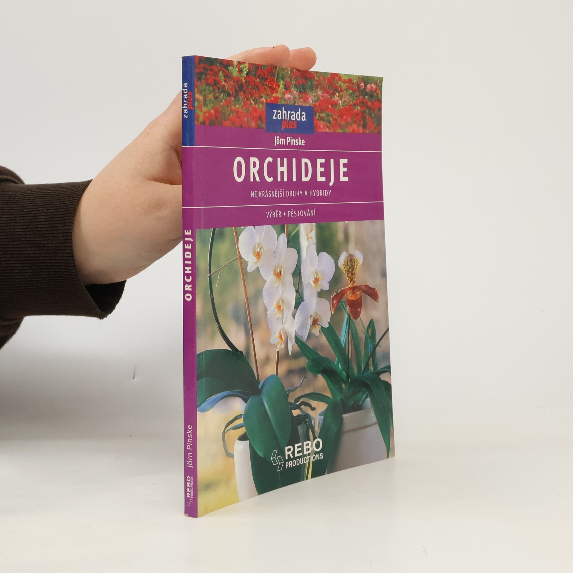 Orchideje. Nejkrásnější druhy a hybridy. Výběr, pěstování