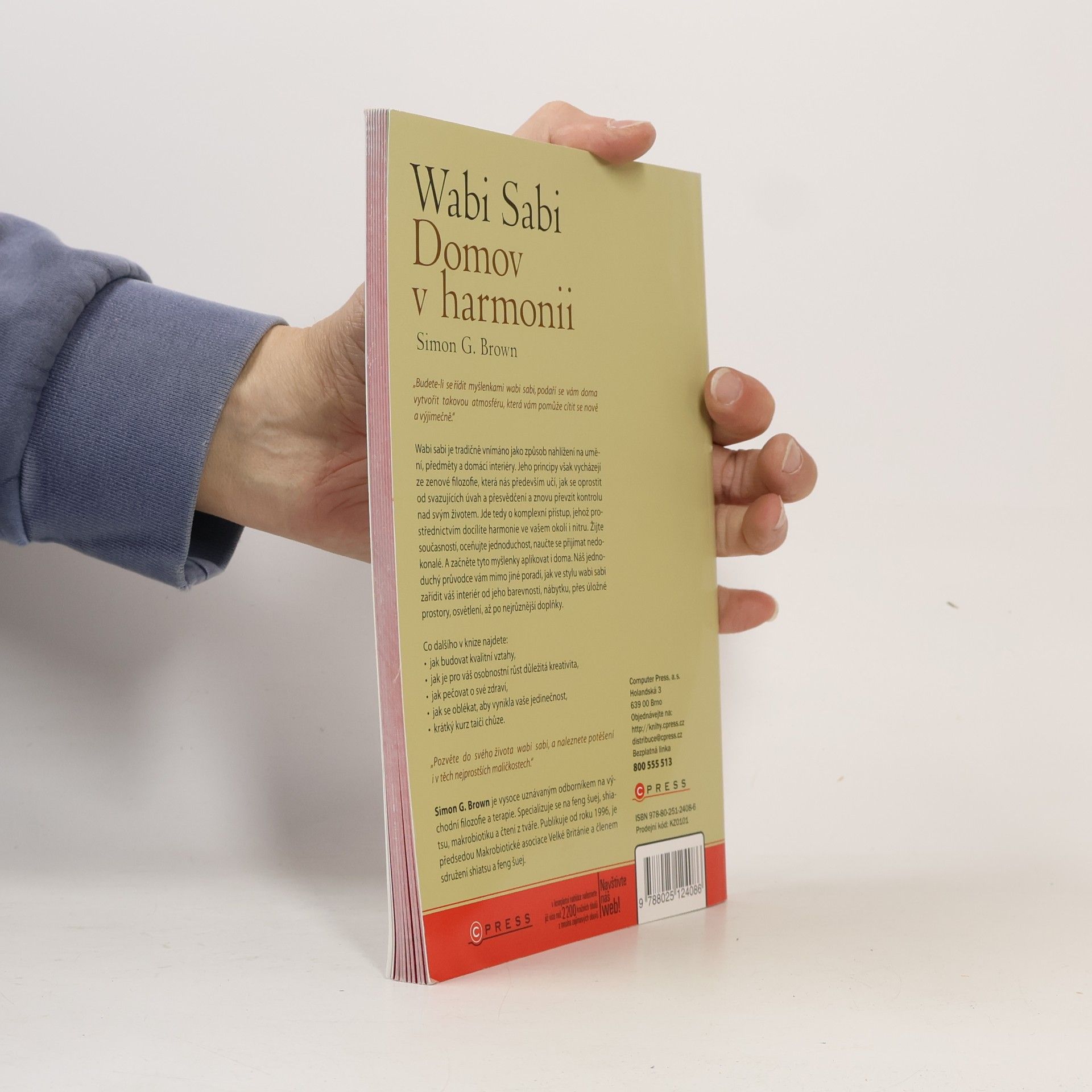 Simon G. Brown Wabi sabi : Domov v harmonii. Vytvořte si domov, ve kterém budete šťastní, zdraví a plní energie
