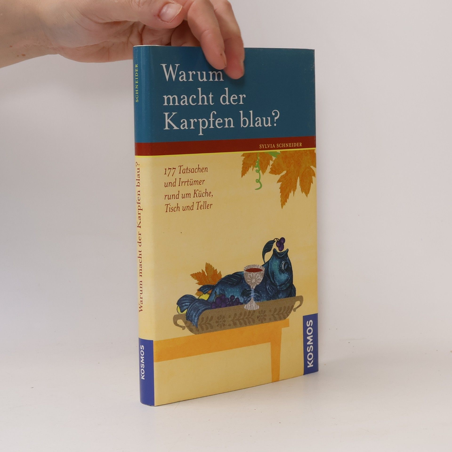 Sylvia Schneider Warum macht der Karpfen blau?