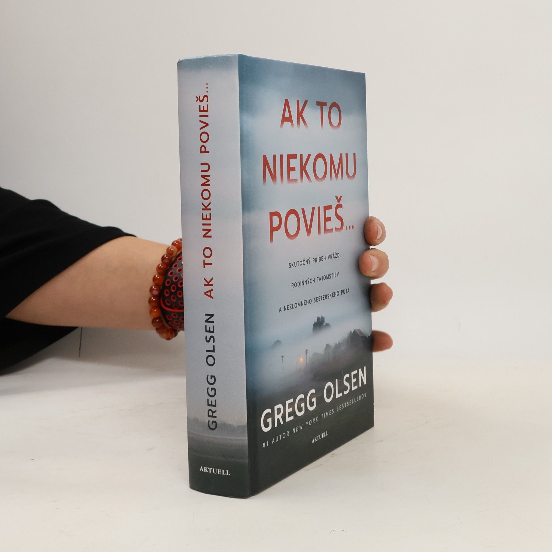 Gregg Olsen Ak to niekomu povieš...