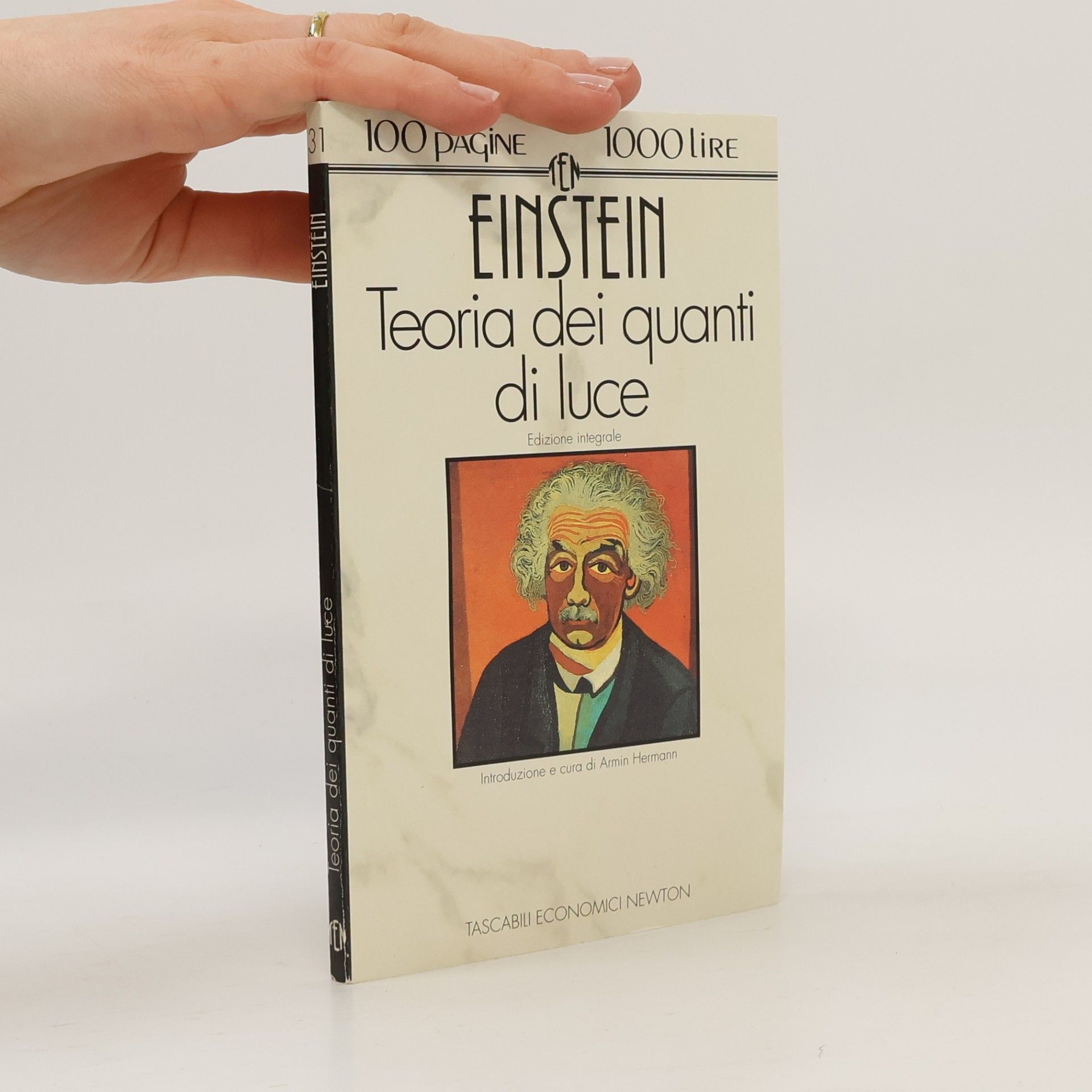 Armin Hermann Tascabili Economici Newton - 31: Teoria dei quanti di luce