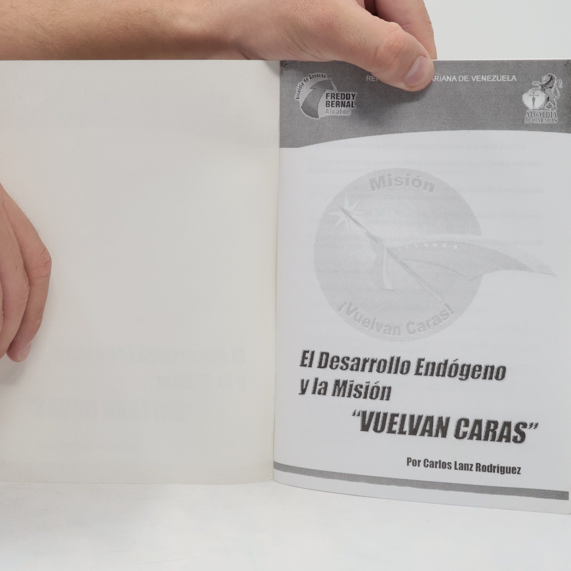 Carlos Lanz Rodríguez El Desarrollo Endógeno y la Misión "VUELVAN CARAS"