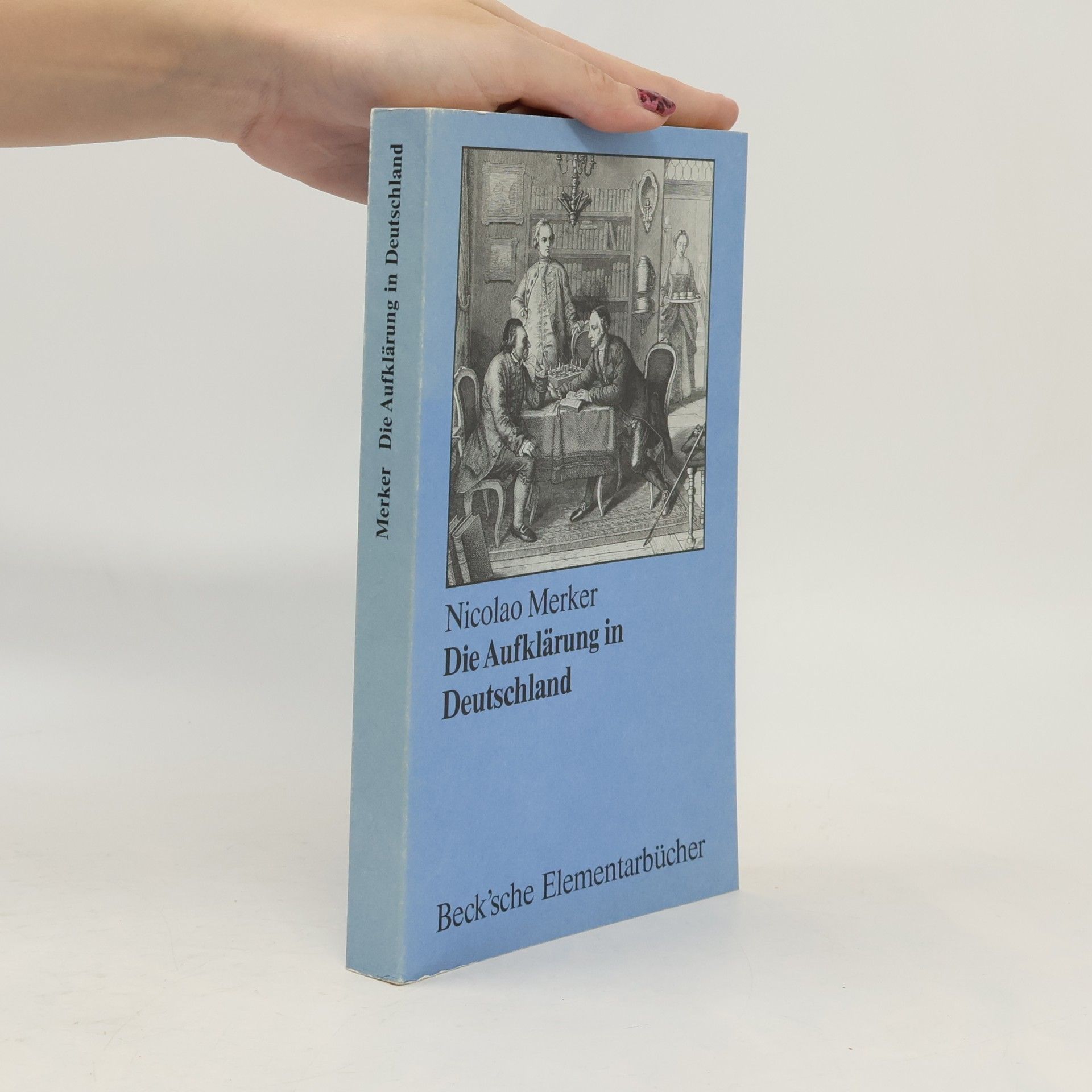 Nicolao Merker Beck'sche Elementarbücher: Die Aufklärung in Deutschland
