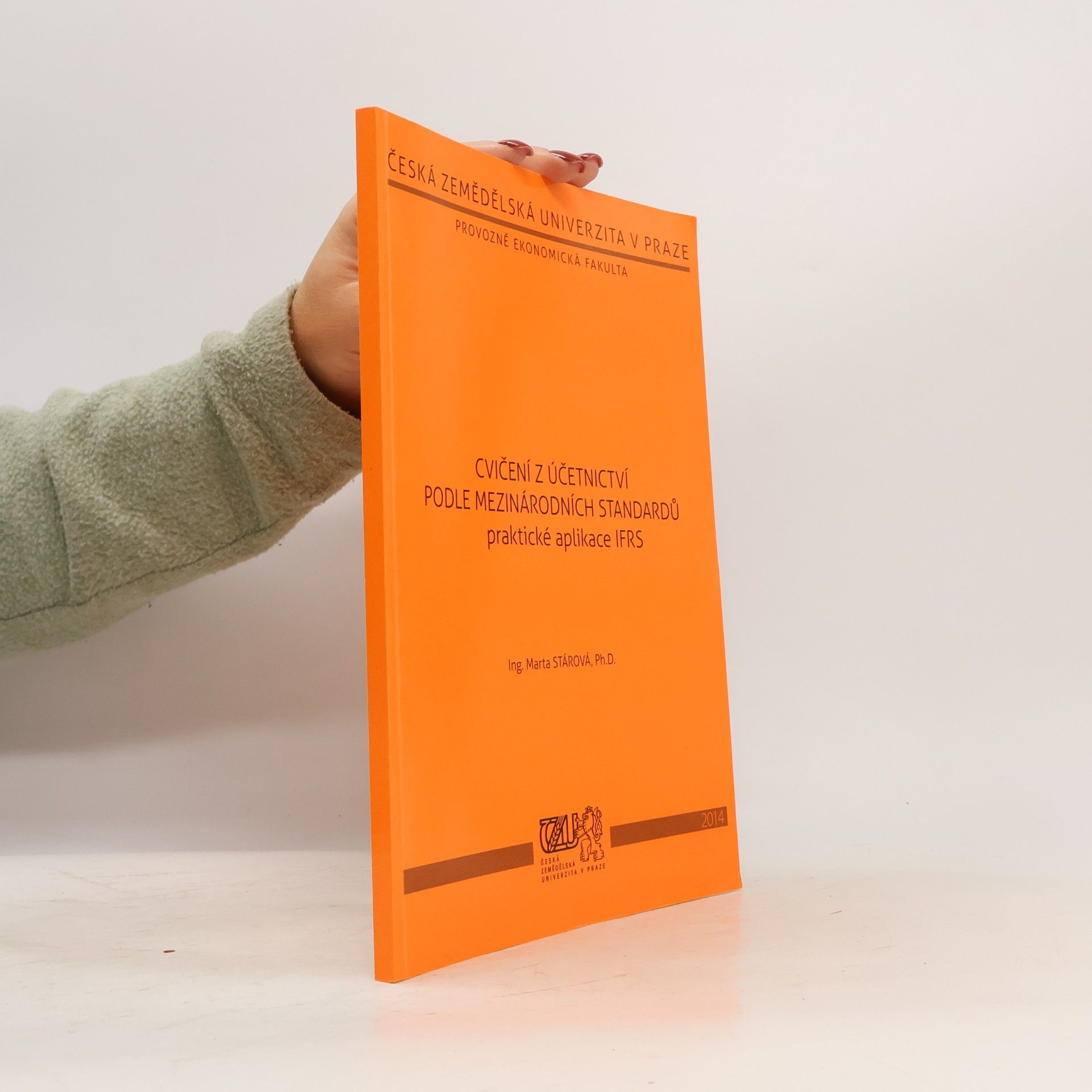Cvičení z účetnictví podle mezinárodních standardů: praktické aplikace IFRS