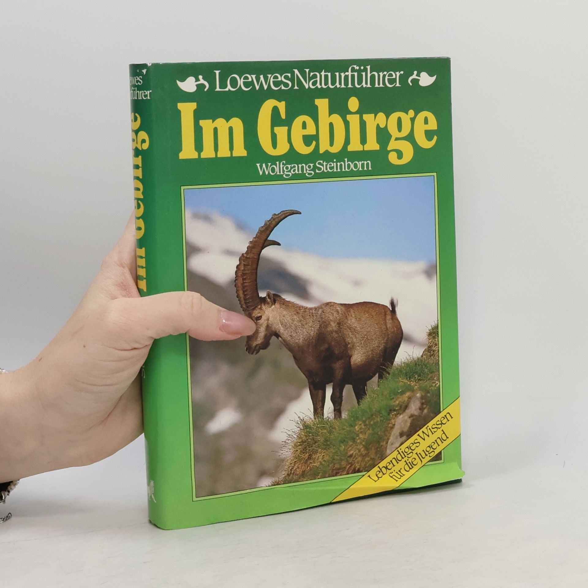 Loewes Naturführer. Im Gebirge