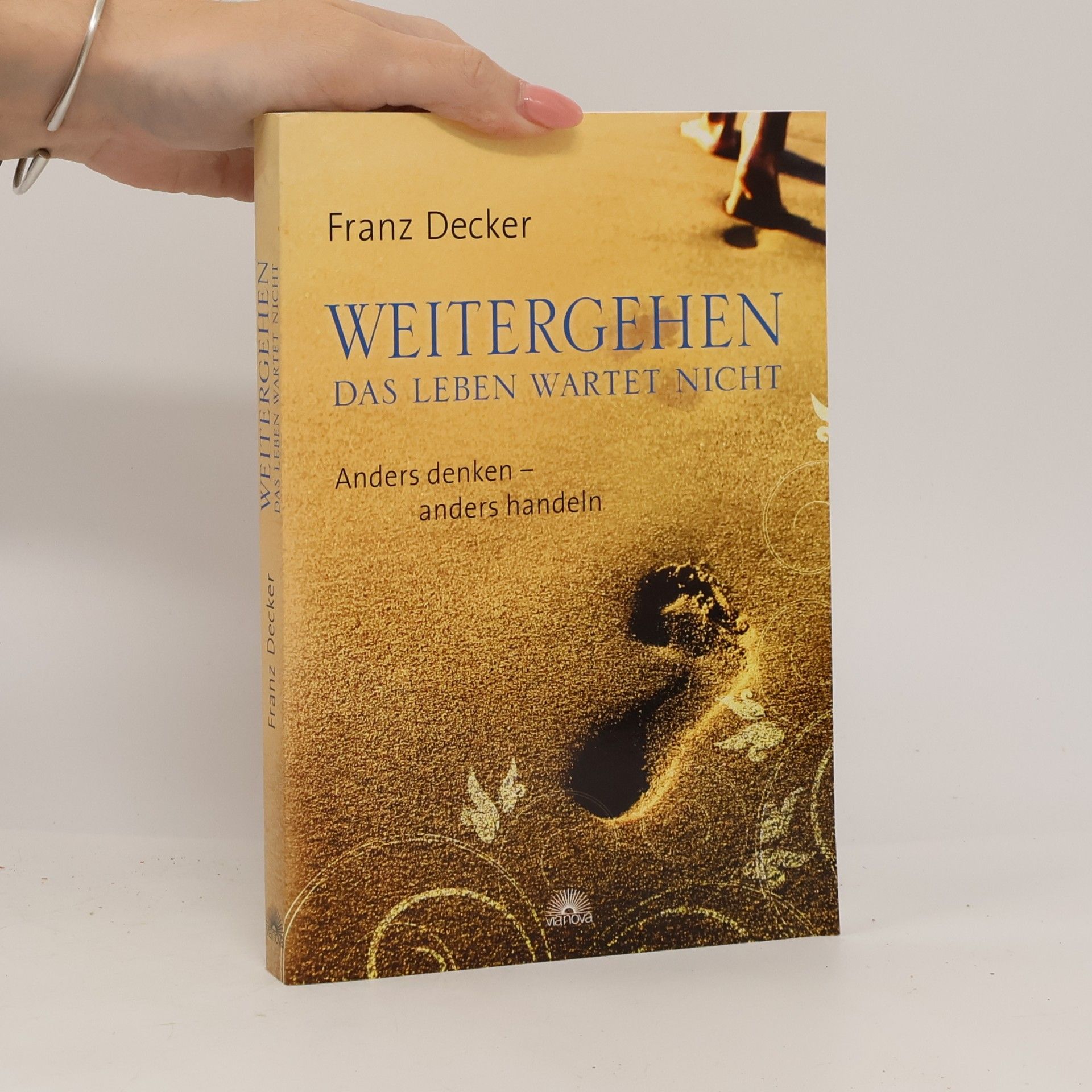 Franz Decker Weitergehen