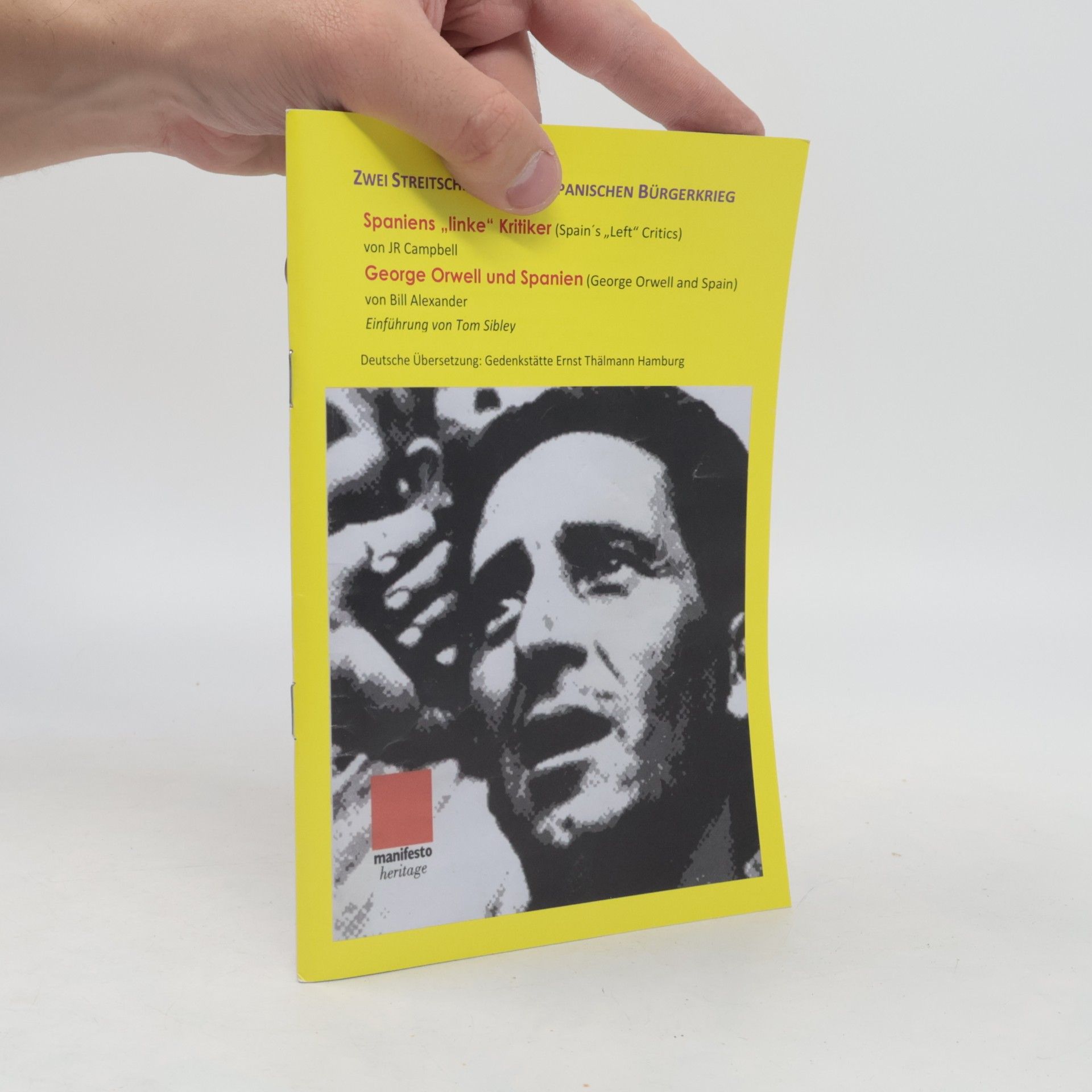 Zwei Streitschriften zum Spanischen Bürgerkrieg: Spaniens „linke“ Kritiker & George Orwell und Spanien