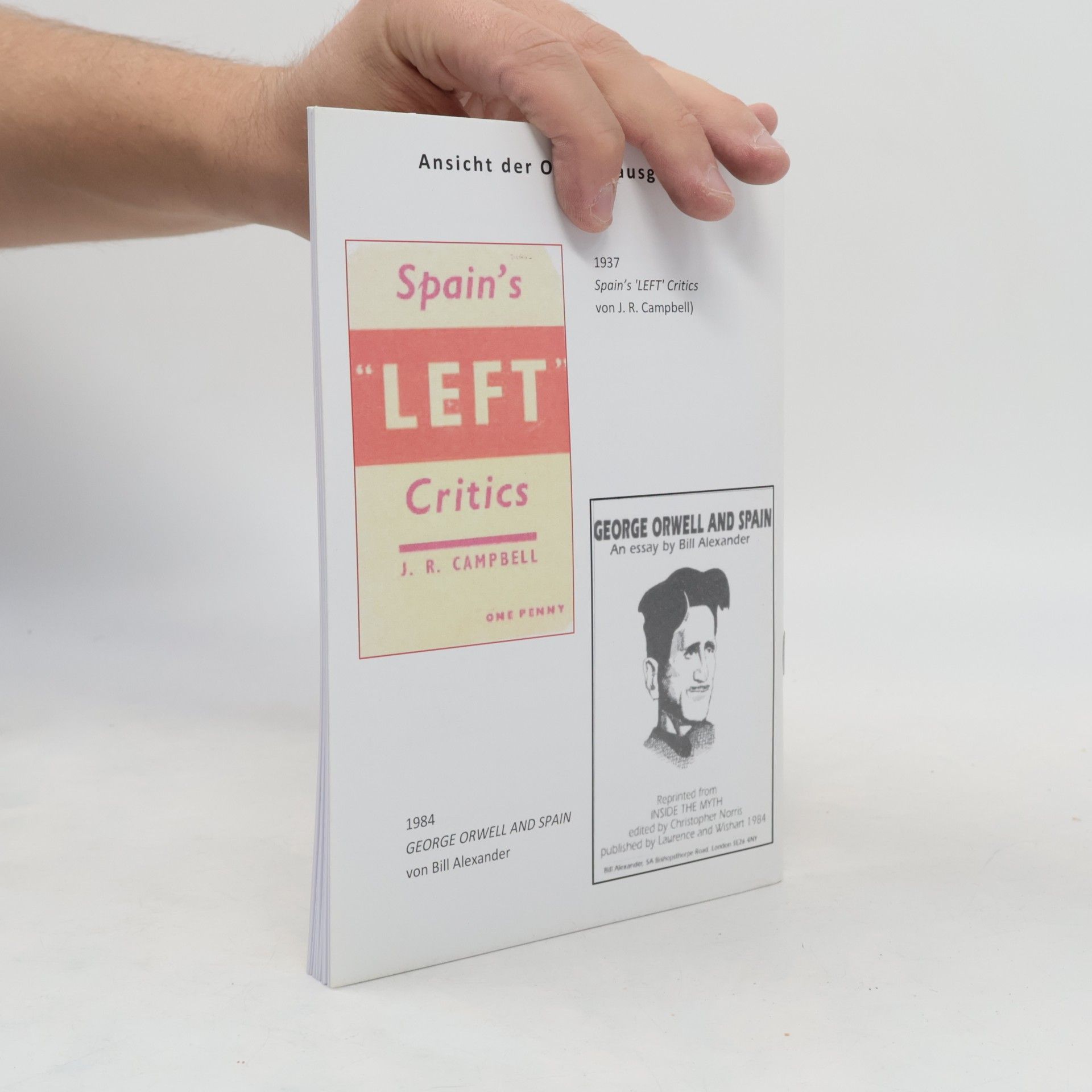 John W. Jr. Campbell Zwei Streitschriften zum Spanischen Bürgerkrieg: Spaniens „linke“ Kritiker & George Orwell und Spanien