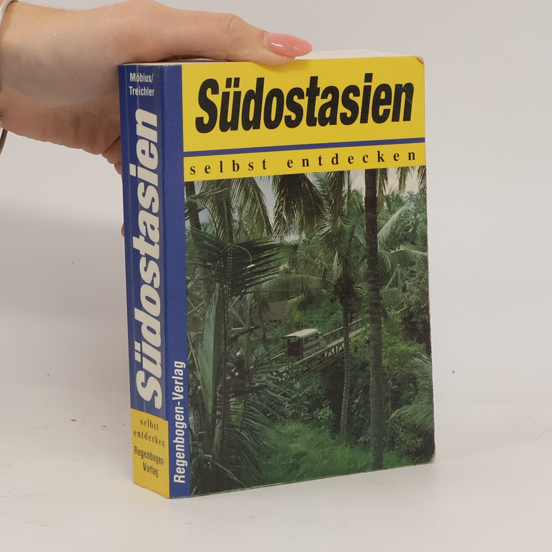 Robert Treichler Südostasien selbst entdecken